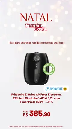 Ferreira Costa - Ofertas atuais - Pré-Visualização do folheto da loja Ferreira Costa, válido de 09.12.2025 | Página: 6 | Produtos: Fritadeira elétrica, Air fryer