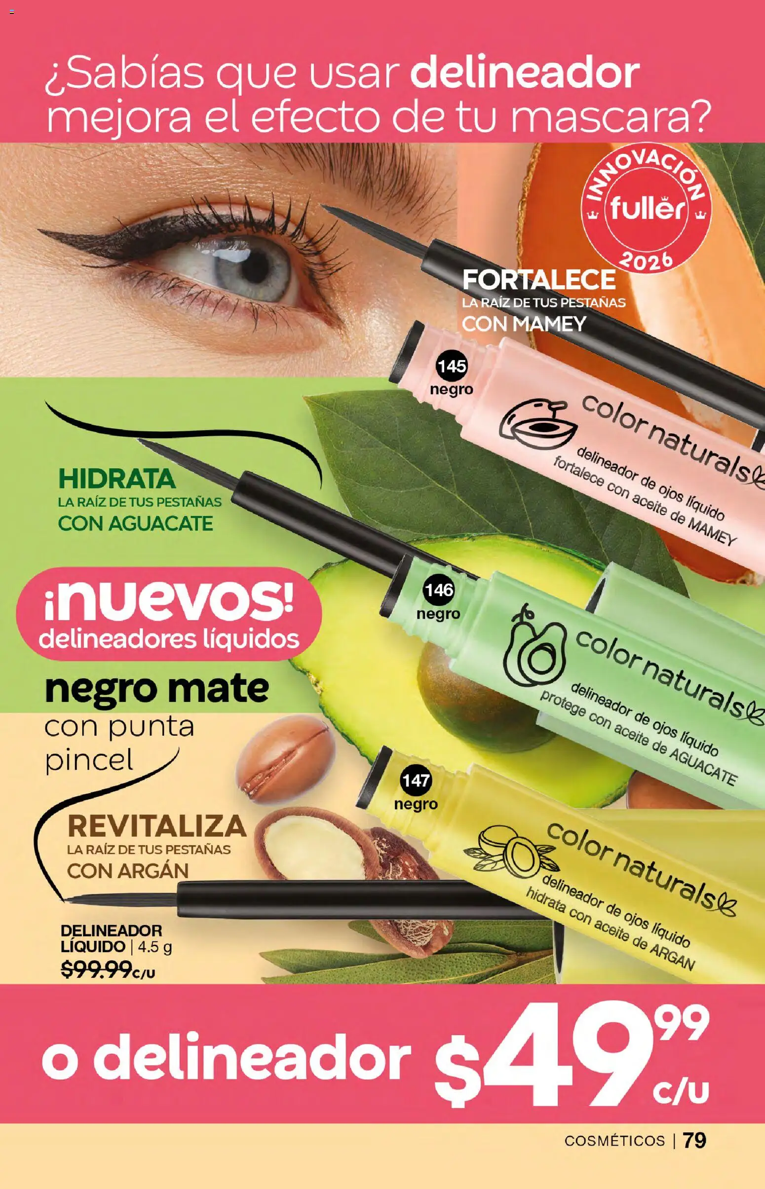 Nuevas ofertas de Fuller válidas en toda la República Mexicana desde el 18.03.2026. ¡Encuentra las mejores ofertas en Fuller campaña 25 2026! | Página: 79 | Productos: Pincel, Máscara, Aguacate, Delineador de ojos