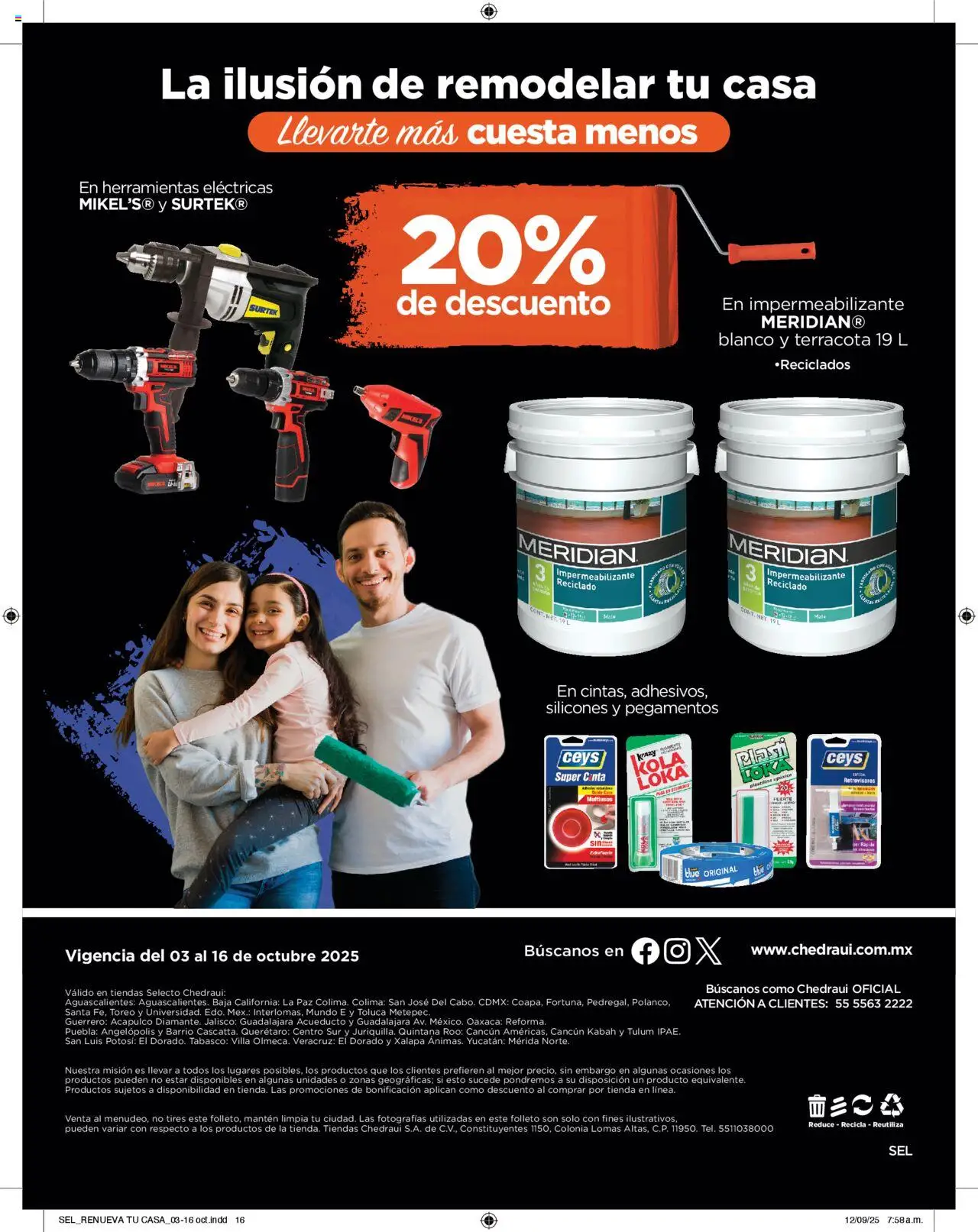 Nuevas ofertas de Chedraui válidas en toda la República Mexicana desde el 03.10.2025. ¡Encuentra las mejores ofertas en Chedraui - Folleto Cuesta Menos! | Página: 16 | Productos: Impermeabilizante, Cinta