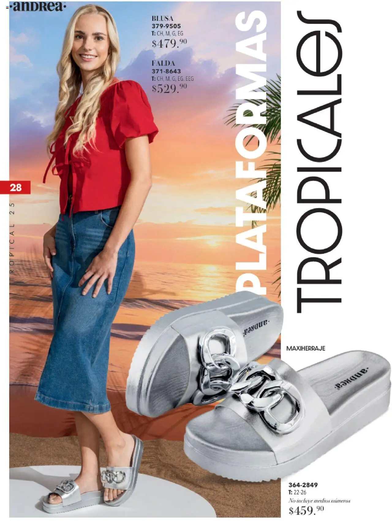 Nuevas ofertas de Andrea válidas en toda la República Mexicana desde el 17.08.2025. ¡Encuentra las mejores ofertas en Andrea - Catálogo Tropical Otoño / Invierno! | Página: 28 | Productos: Blusa, Falda