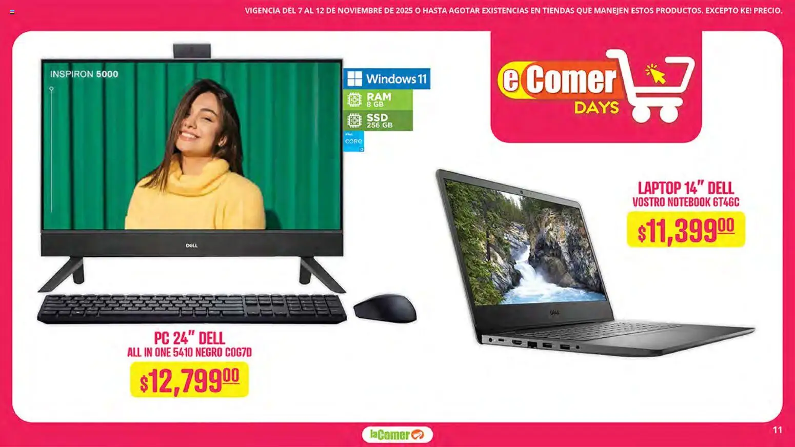 Nuevas ofertas de La Comer válidas en toda la República Mexicana desde el 07.11.2025. ¡Encuentra las mejores ofertas en La Comer folleto! | Página: 11 | Productos: Notebook