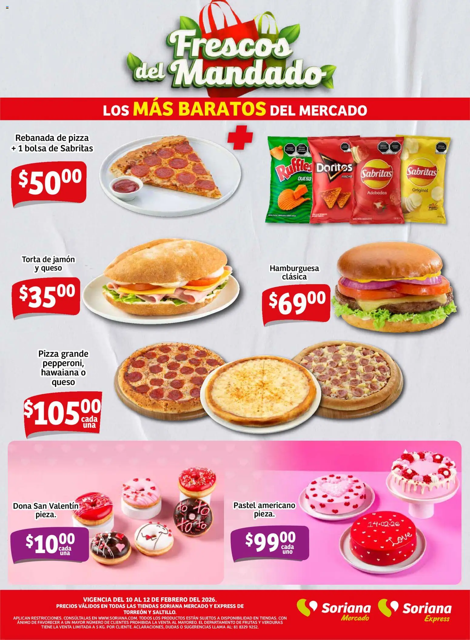 Nuevas ofertas de Soriana válidas en toda la República Mexicana desde el 10.02.2026. ¡Encuentra las mejores ofertas en Soriana - Frescos del Mandado Mercado: Saltillo y Torreón! | Página: 3 | Productos: Bolsa, Queso, Pastel, Pizza