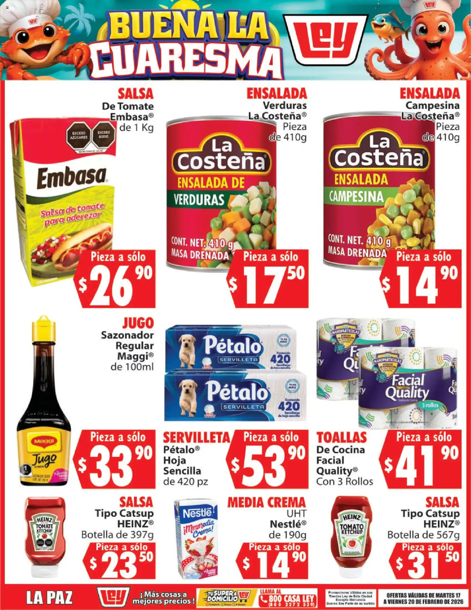 Nuevas ofertas de Casa Ley válidas en toda la República Mexicana desde el 17.02.2026. ¡Encuentra las mejores ofertas en Casa Ley folleto Buena la Cuaresma! | Página: 7 | Productos: Jugo, Ensalada, Salsa de tomate, Servilletas