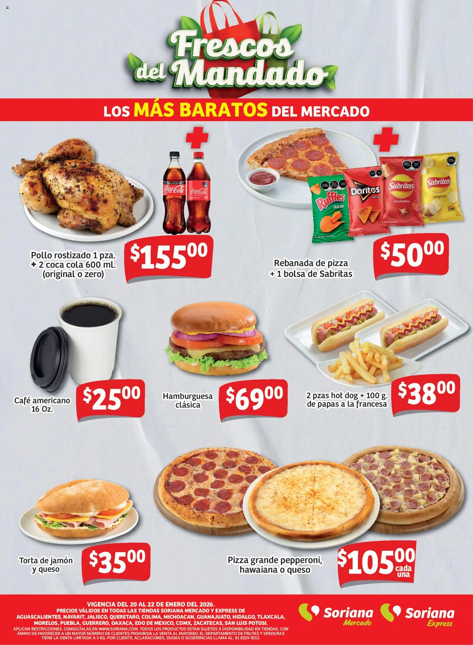 Nuevas ofertas de Soriana válidas en toda la República Mexicana desde el 20.01.2026. ¡Encuentra las mejores ofertas en Soriana - Frescos del Mandado Mercado: Ags, Nay, Jal, Qro, Col, Mich, Gto, Hgo, Tlax, Mor, Pue, Gro, Oax, Edo. de Mex, CDMX, Zac y! | Página: 3 | Productos: Pollo, Azúcar, Bolsa, Queso