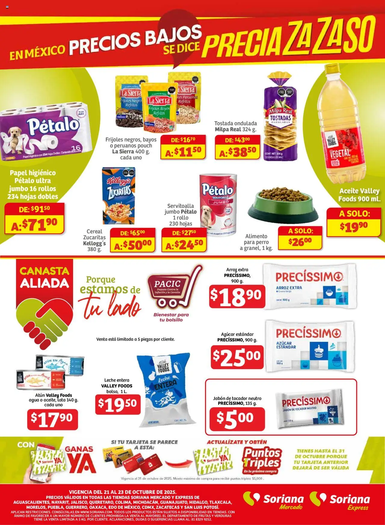 Nuevas ofertas de Soriana válidas en toda la República Mexicana desde el 21.10.2025. ¡Encuentra las mejores ofertas en Soriana - Frescos del Mandado Mercado: Ags, Nay, Jal, Qro, Col, Mich, Gto, Hgo, Tlax, Mor, Pue, Gro, Oax, Edo. de Mex, CDMX, Zac y! | Página: 3 | Productos: Atún, Sierra, Canasta, Jabón