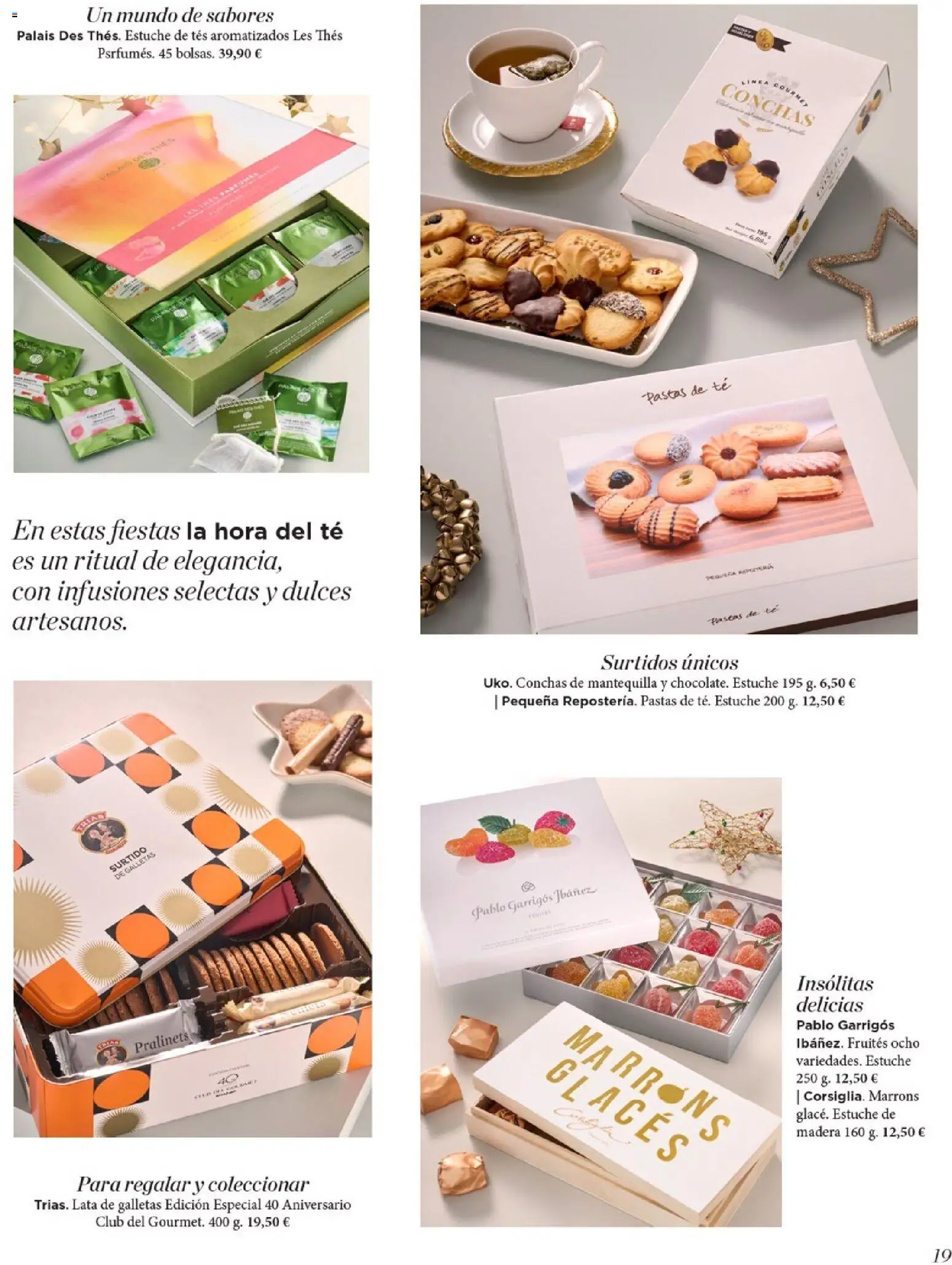 Nuevas ofertas de El Corte Inglés válidas en toda la República Mexicana desde el 19.11.2025. ¡Encuentra las mejores ofertas en El Corte Inglés catálogo El Placer De Regalar! | Página: 19 | Productos: Mantequilla, Dulces, Galletas, Té