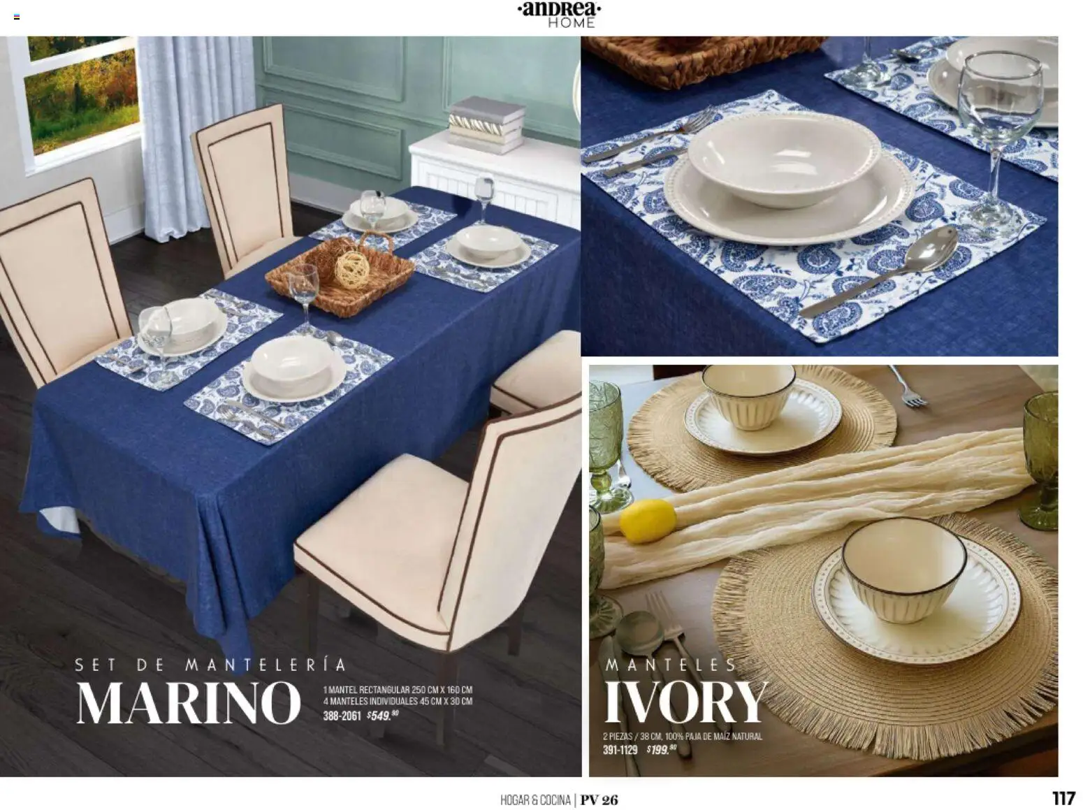 Nuevas ofertas de Andrea válidas en toda la República Mexicana desde el 25.01.2026. ¡Encuentra las mejores ofertas en Andrea catálogo Home! | Página: 117 | Productos: Maíz, Mantel, Cocina