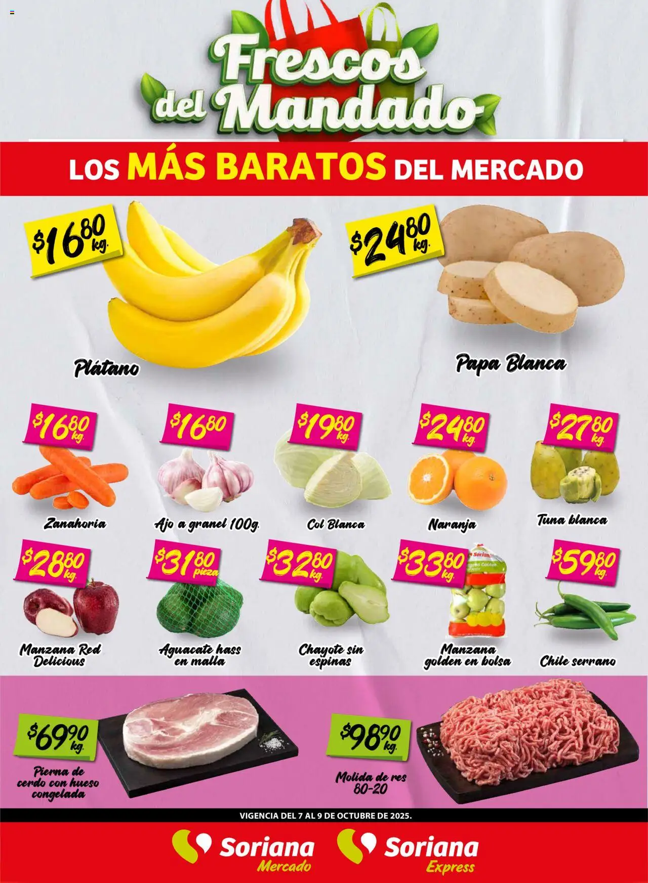 Nuevas ofertas de Soriana válidas en toda la República Mexicana desde el 08.10.2025. ¡Encuentra las mejores ofertas en Soriana - Frescos del Mandado Mercado: Ags, Nay, Jal, Qro, Col, Mich, Gto, Hgo, Tlax, Mor, Pue, Gro, Oax, Edo. de Mex, CDMX, Zac y! | Página: 1 | Productos: Papa, Aguacate, Res, Zanahoria