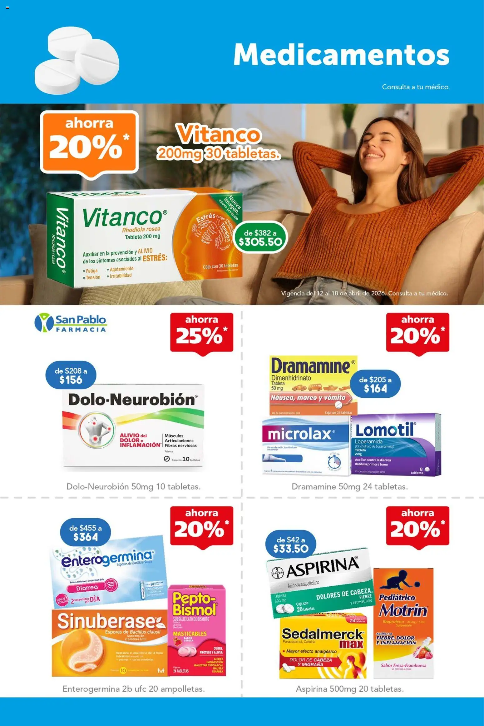 Nuevas ofertas de Farmacia San Pablo válidas en toda la República Mexicana desde el 12.04.2026. ¡Encuentra las mejores ofertas en Farmacia San Pablo catálogo! | Página: 4 | Productos: Analgésico, Caja, Tableta