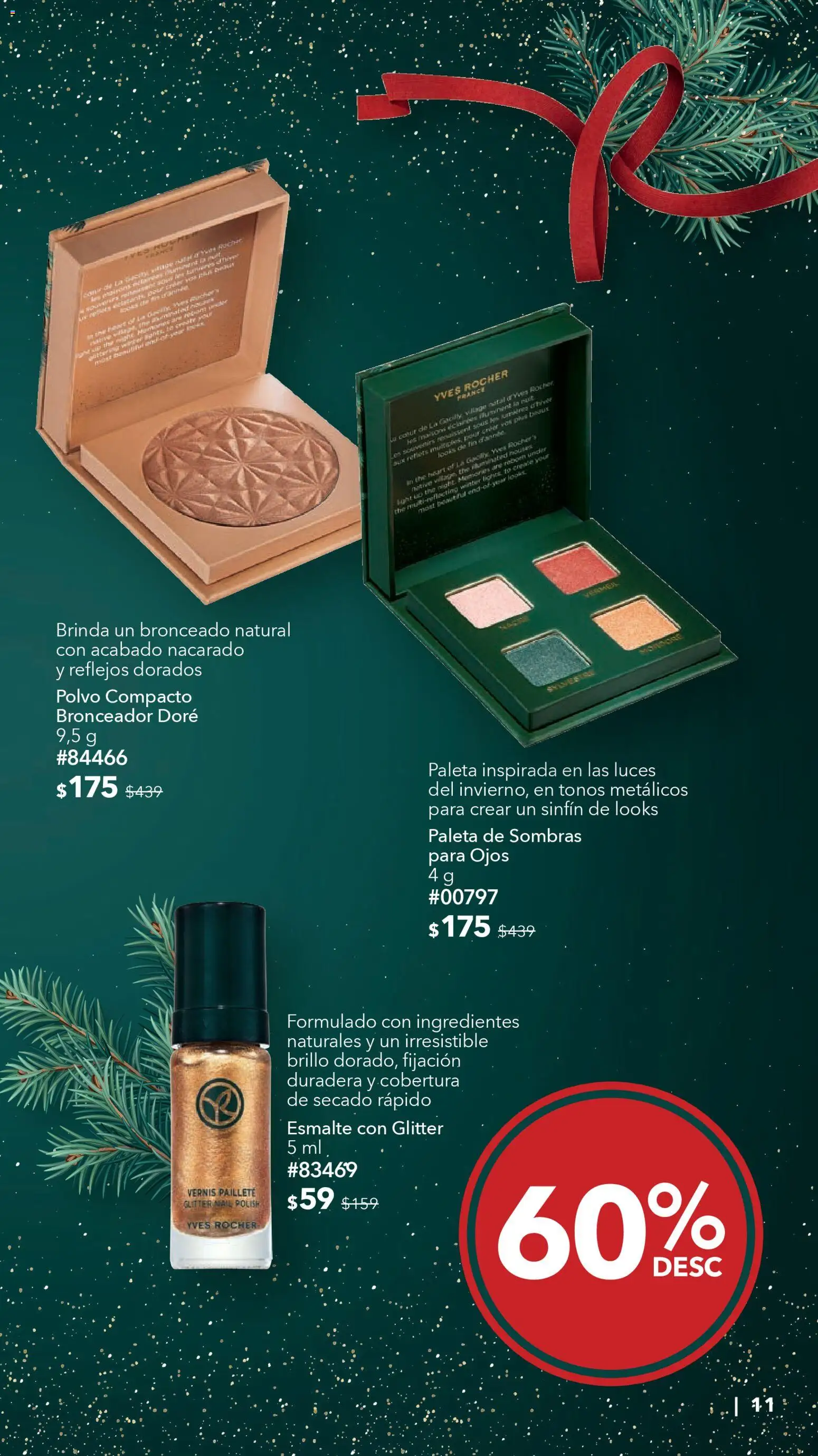 Nuevas ofertas de Yves Rocher válidas en toda la República Mexicana desde el 30.12.2025. ¡Encuentra las mejores ofertas en Yves Rocher catálogo La Magia de los Regalos Continúa! | Página: 11 | Productos: Paleta, Brillo, Glitter, Polvo