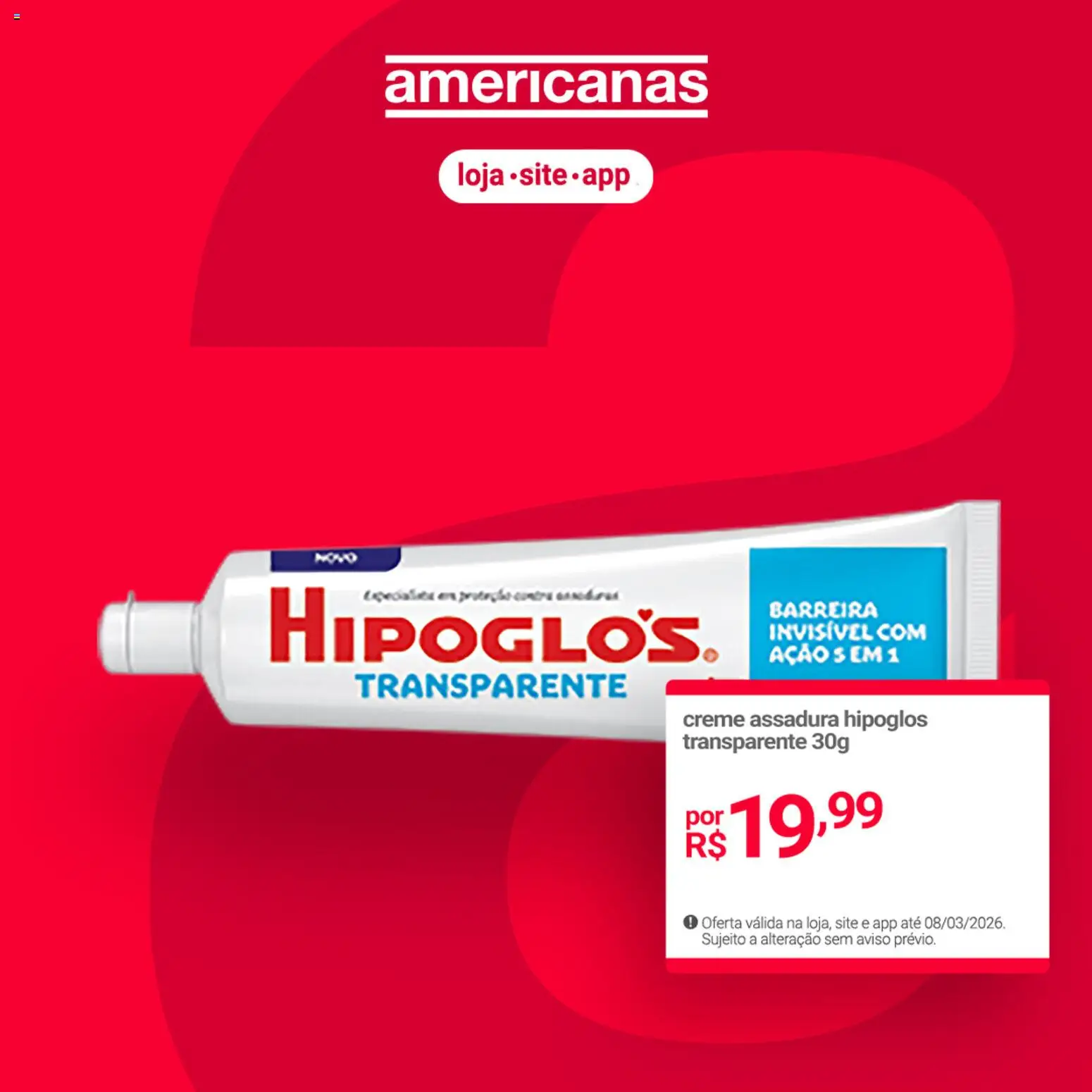 Lojas Americanas Folheto - válido de 24.02.2026 | Página: 3 | Produtos: Hipoglós, Creme