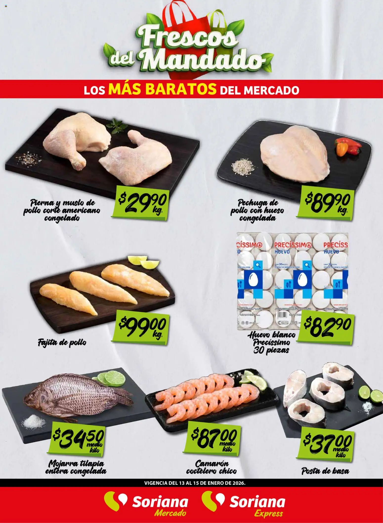 Nuevas ofertas de Soriana válidas en toda la República Mexicana desde el 13.01.2026. ¡Encuentra las mejores ofertas en Soriana - Frescos del Mandado Mercado: Ags, Nay, Jal, Qro, Col, Mich, Gto, Hgo, Tlax, Mor, Pue, Gro, Oax, Edo. de Mex, CDMX, Zac y SLP (1)! | Página: 2 | Productos: Pollo, Huevo