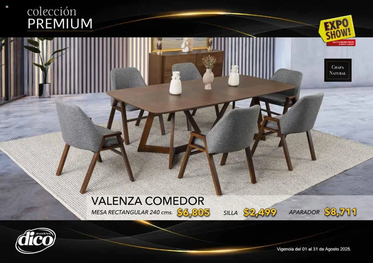 Nuevas ofertas de Muebles Dico válidas en toda la República Mexicana desde el 01.08.2025. ¡Encuentra las mejores ofertas en Muebles Dico - Catálogo Expo Show Premium Agosto! | Página: 8 | Productos: Silla, Chapa, Mesa, Aparador