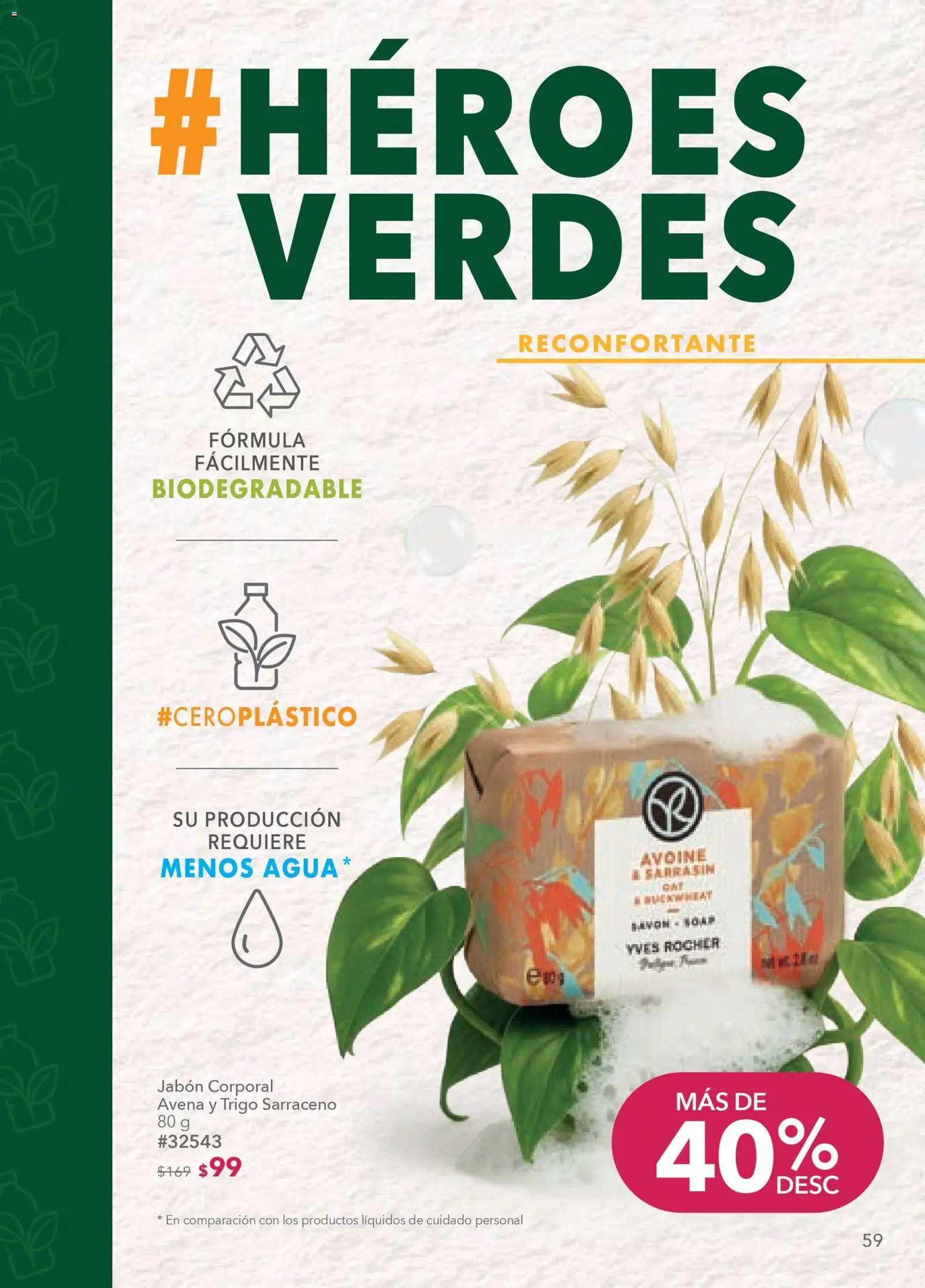 Nuevas ofertas de Yves Rocher válidas en toda la República Mexicana desde el 10.02.2026. ¡Encuentra las mejores ofertas en Yves Rocher campaña 3 2026! | Página: 57 | Productos: Avena, Agua, Jabón