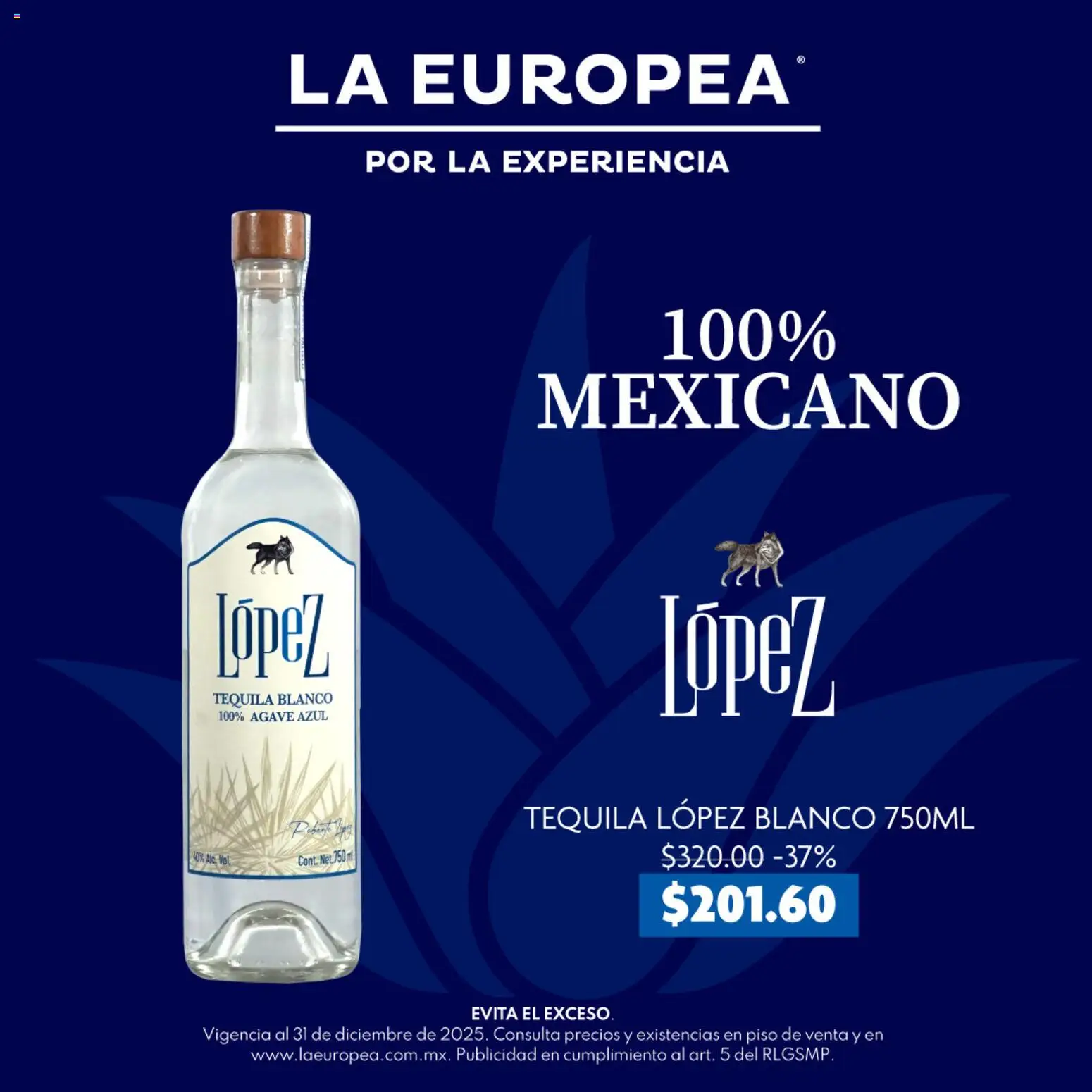 Nuevas ofertas de La Europea válidas en toda la República Mexicana desde el 28.11.2025. ¡Encuentra las mejores ofertas en La Europea catálogo Tequila López Blanco! | Página: 1 | Productos: Tequila