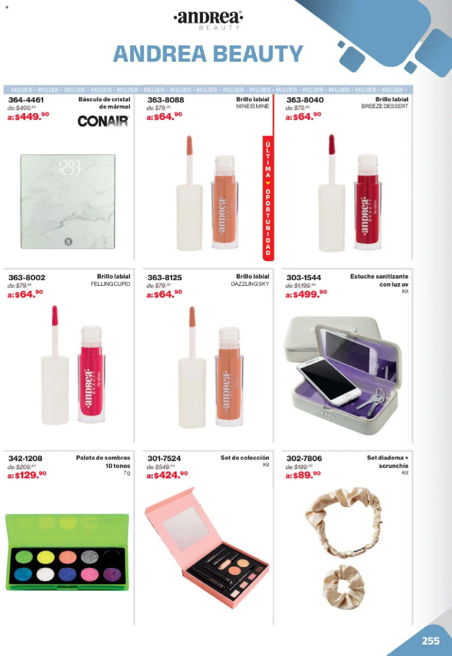 Nuevas ofertas de Andrea válidas en toda la República Mexicana desde el 02.11.2025. ¡Encuentra las mejores ofertas en Andrea catálogo Outlet! | Página: 255 | Productos: Paleta, Brillo, Estuche, Sanitizante