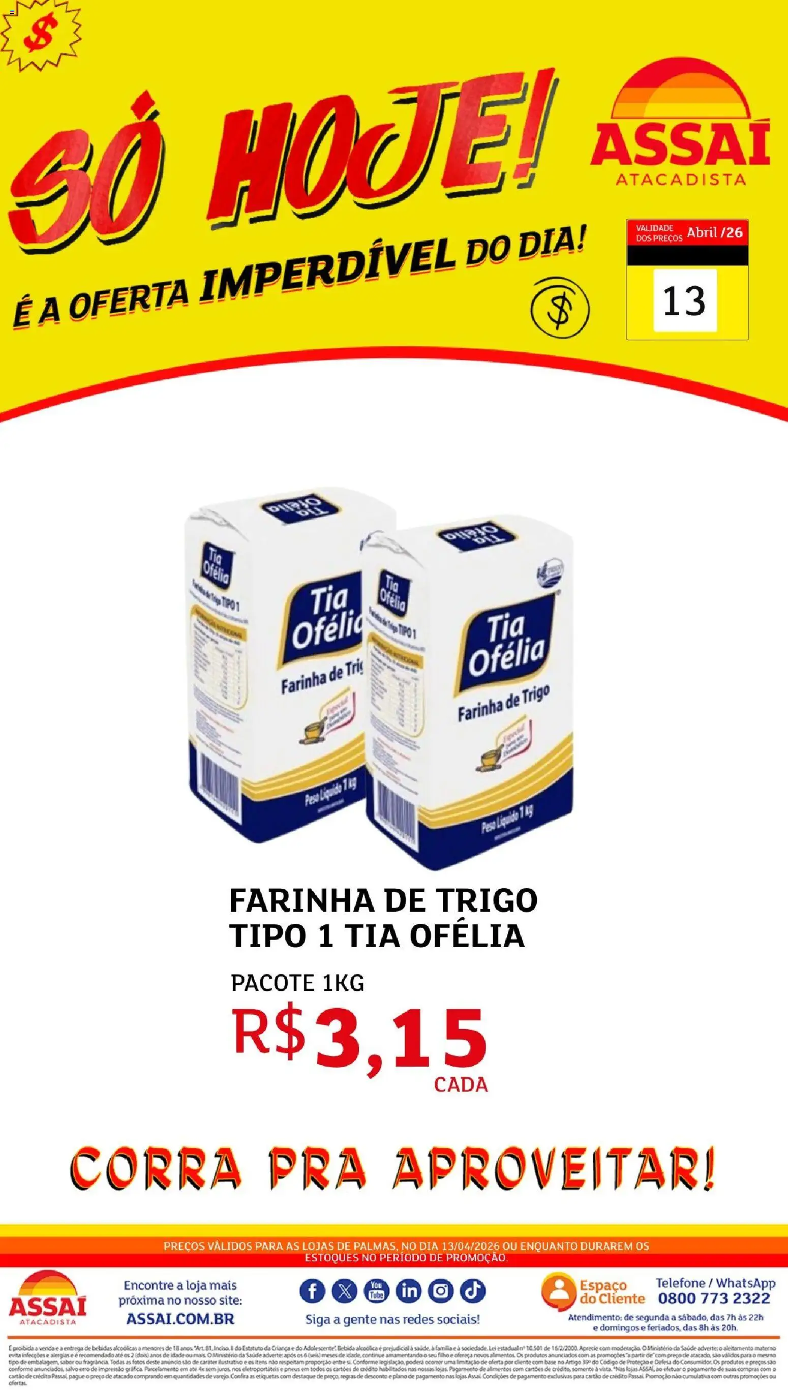 Assaí Atacadista Folheto - válido de 13.04.2026 | Página: 1 | Produtos: Farinha de trigo, Base, Bebida, Telefone