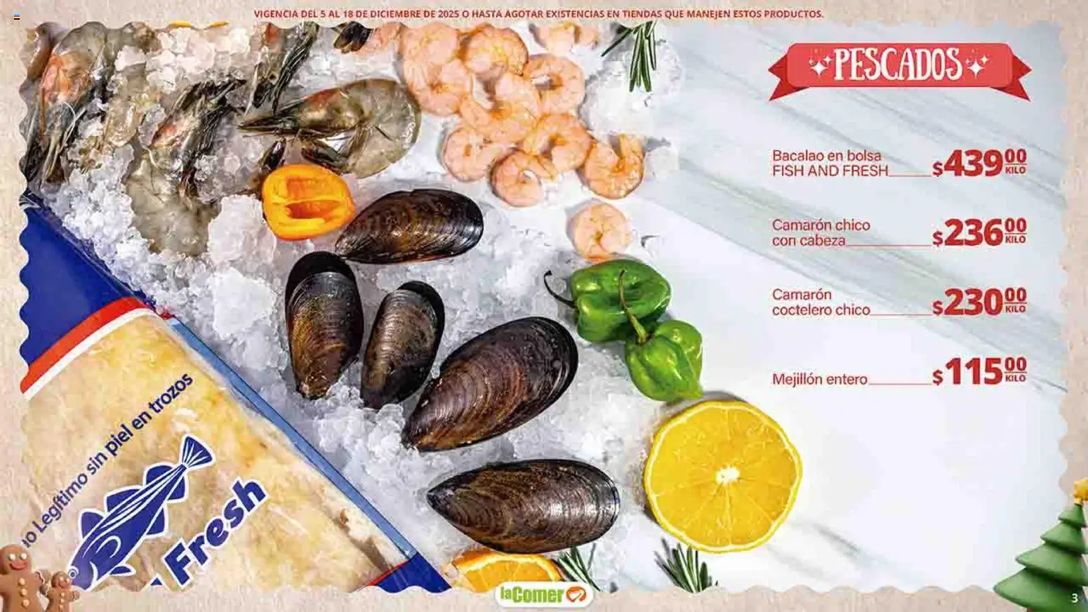 Nuevas ofertas de La Comer válidas en toda la República Mexicana desde el 05.12.2025. ¡Encuentra las mejores ofertas en La Comer folleto Felices Fiestas! | Página: 3 | Productos: Bolsa