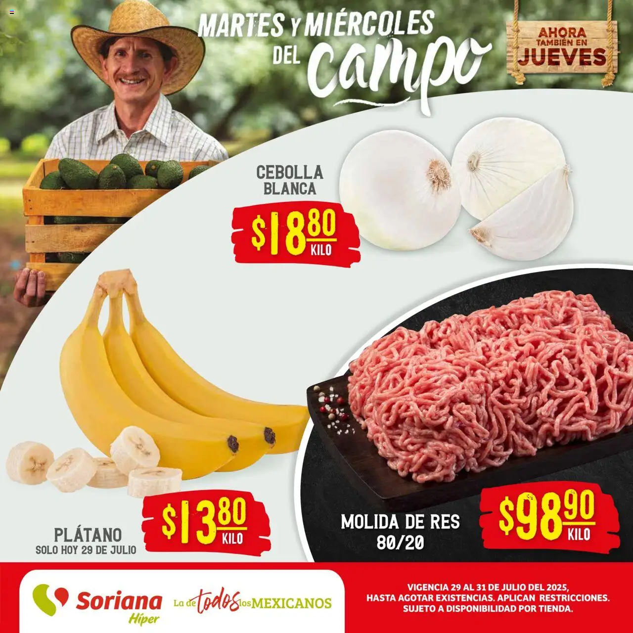 Nuevas ofertas de Soriana válidas en toda la República Mexicana desde el 29.07.2025. ¡Encuentra las mejores ofertas en Soriana - Martes y Miércoles del Campo Híper: Tijuana, Mexicali, Ensenada, San Luis Río Colorado y Tecate! | Página: 1 | Productos: Cebolla, Plátano, Res