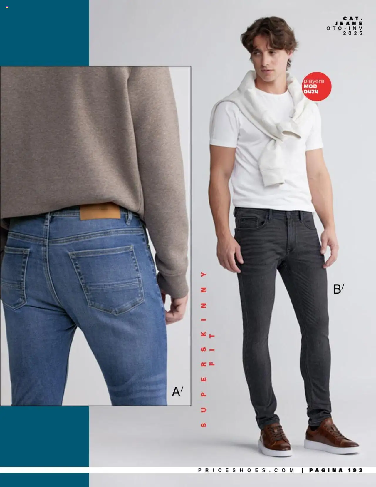 Nuevas ofertas de Price Shoes válidas en toda la República Mexicana desde el 05.08.2025. ¡Encuentra las mejores ofertas en Price Shoes - Catálogo Jeans ! | Página: 193 | Productos: Playera