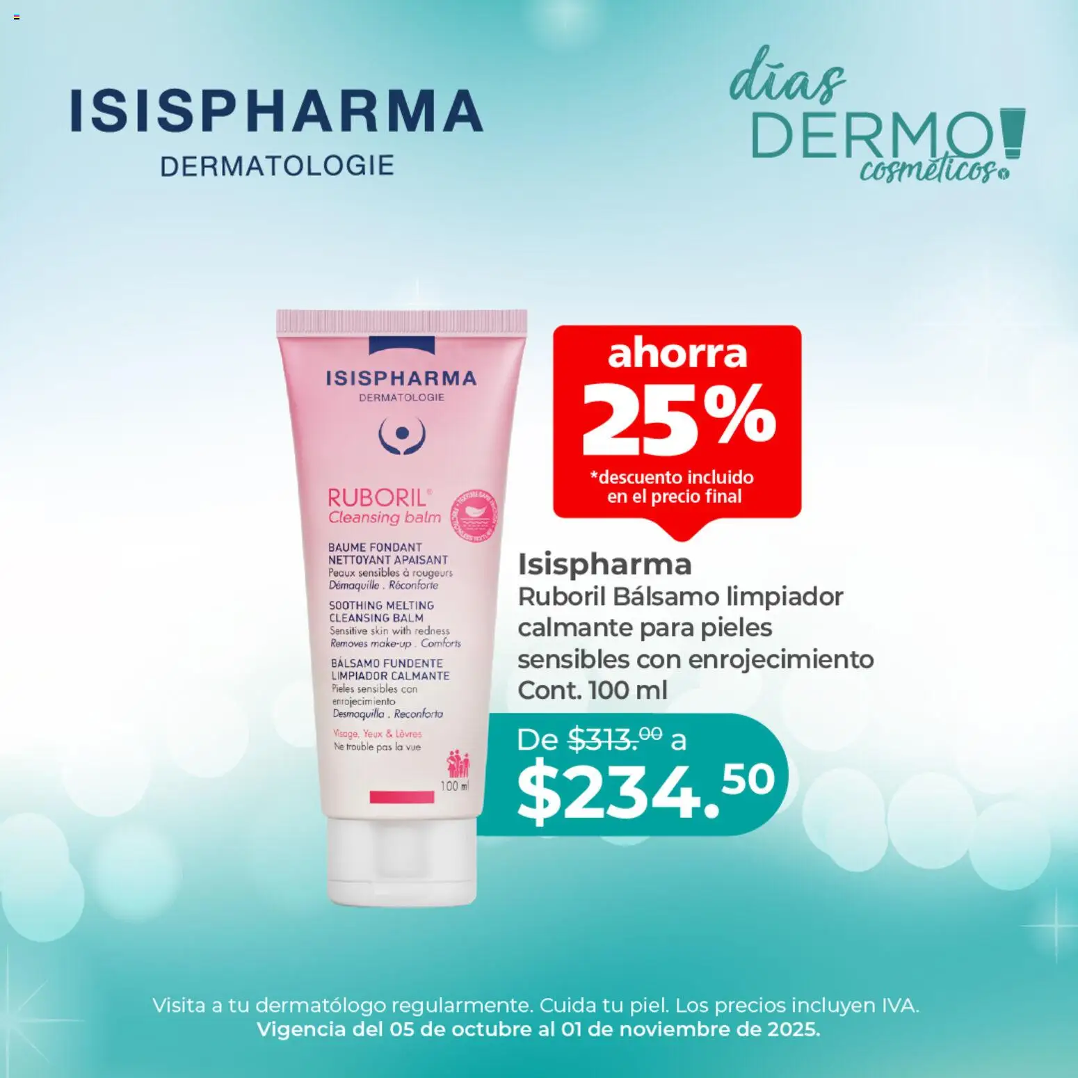 Nuevas ofertas de Farmacia San Pablo válidas en toda la República Mexicana desde el 05.10.2025. ¡Encuentra las mejores ofertas en Farmacia San Pablo catálogo Isispharma! | Página: 3 | Productos: Bálsamo, Limpiador