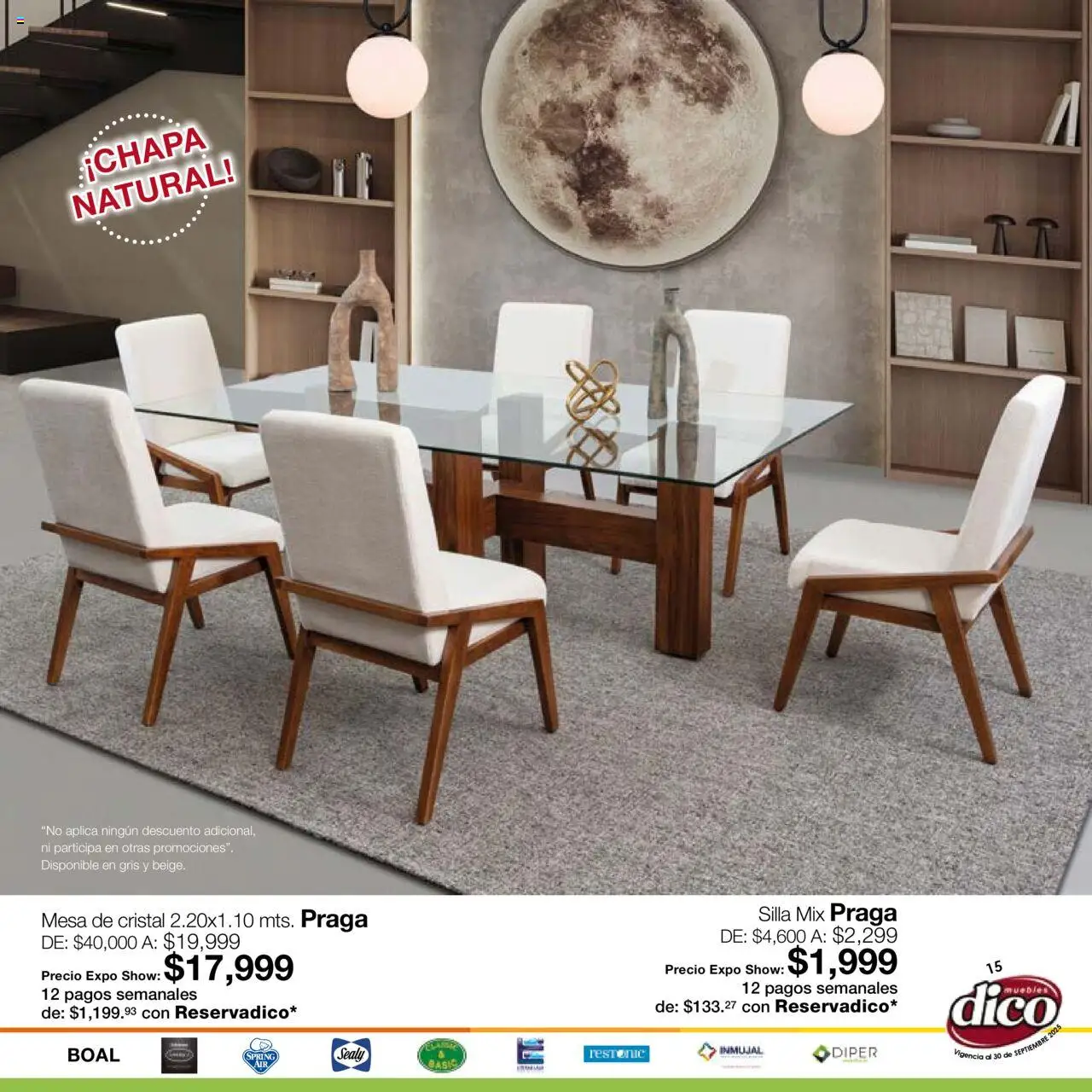 Nuevas ofertas de Muebles Dico válidas en toda la República Mexicana desde el 01.09.2025. ¡Encuentra las mejores ofertas en Muebles Dico - Catálogo Expo Show Puebla Septiembre! | Página: 15 | Productos: Silla, Mesa