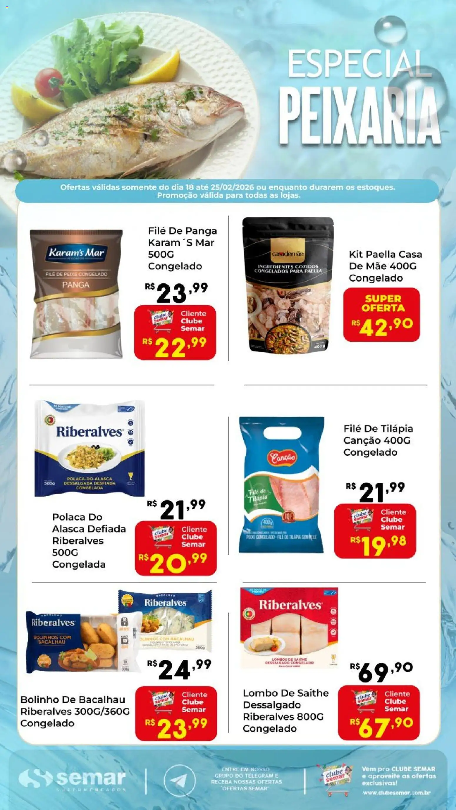 Semar Supermercado Folheto - válido de 18.02.2026 | Página: 1 | Produtos: Bacalhau, Lombo, Tilápia, Peixe