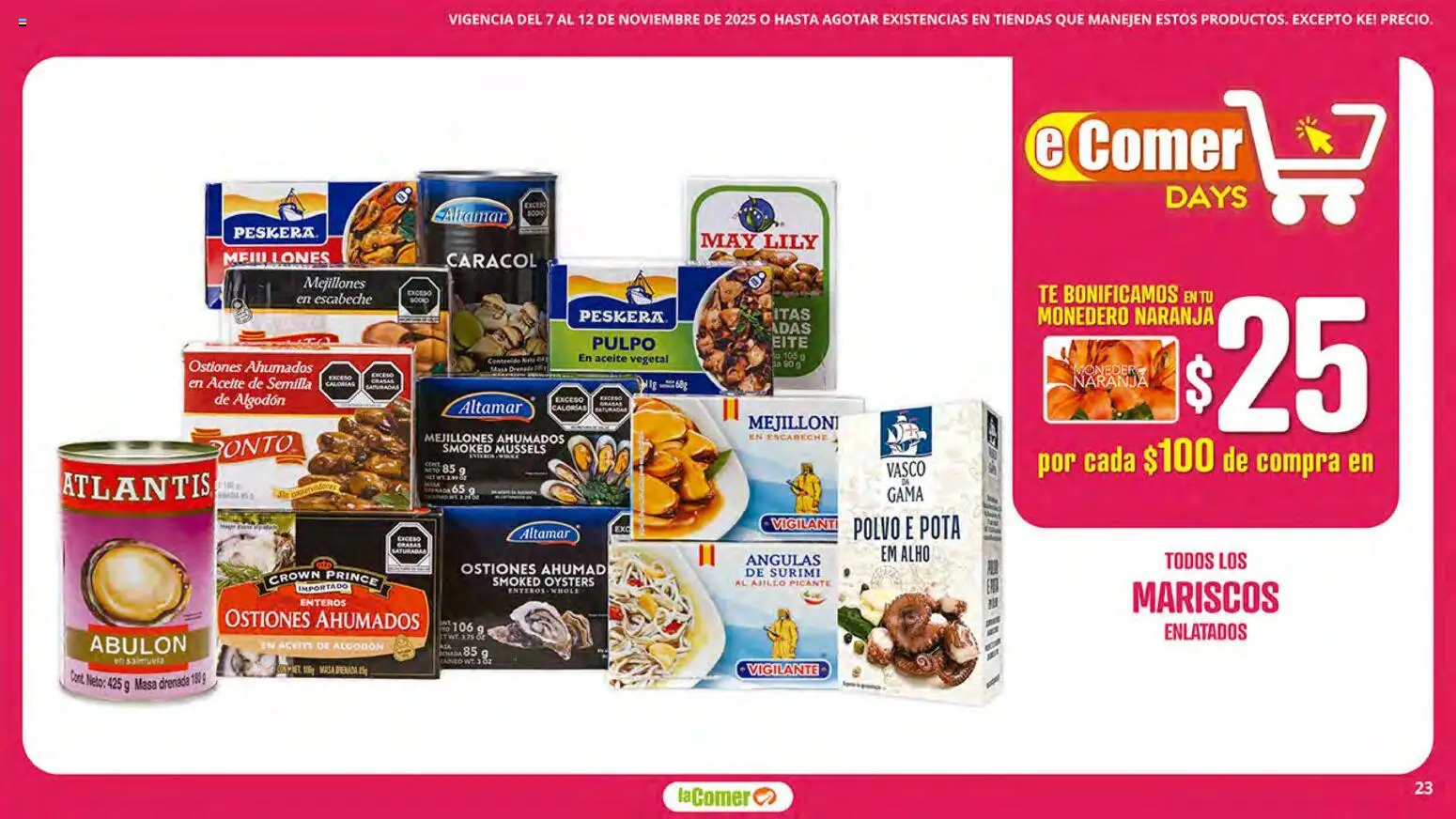 Nuevas ofertas de La Comer válidas en toda la República Mexicana desde el 07.11.2025. ¡Encuentra las mejores ofertas en La Comer folleto! | Página: 23 | Productos: Monedero, Aceite, Algodón, Té