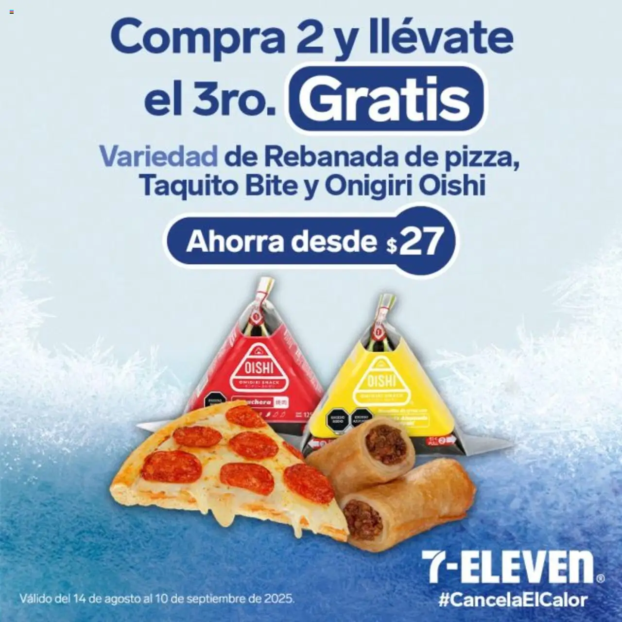 Nuevas ofertas de 7-Eleven válidas en toda la República Mexicana desde el 14.08.2025. ¡Encuentra las mejores ofertas en 7-Eleven folleto! | Página: 19