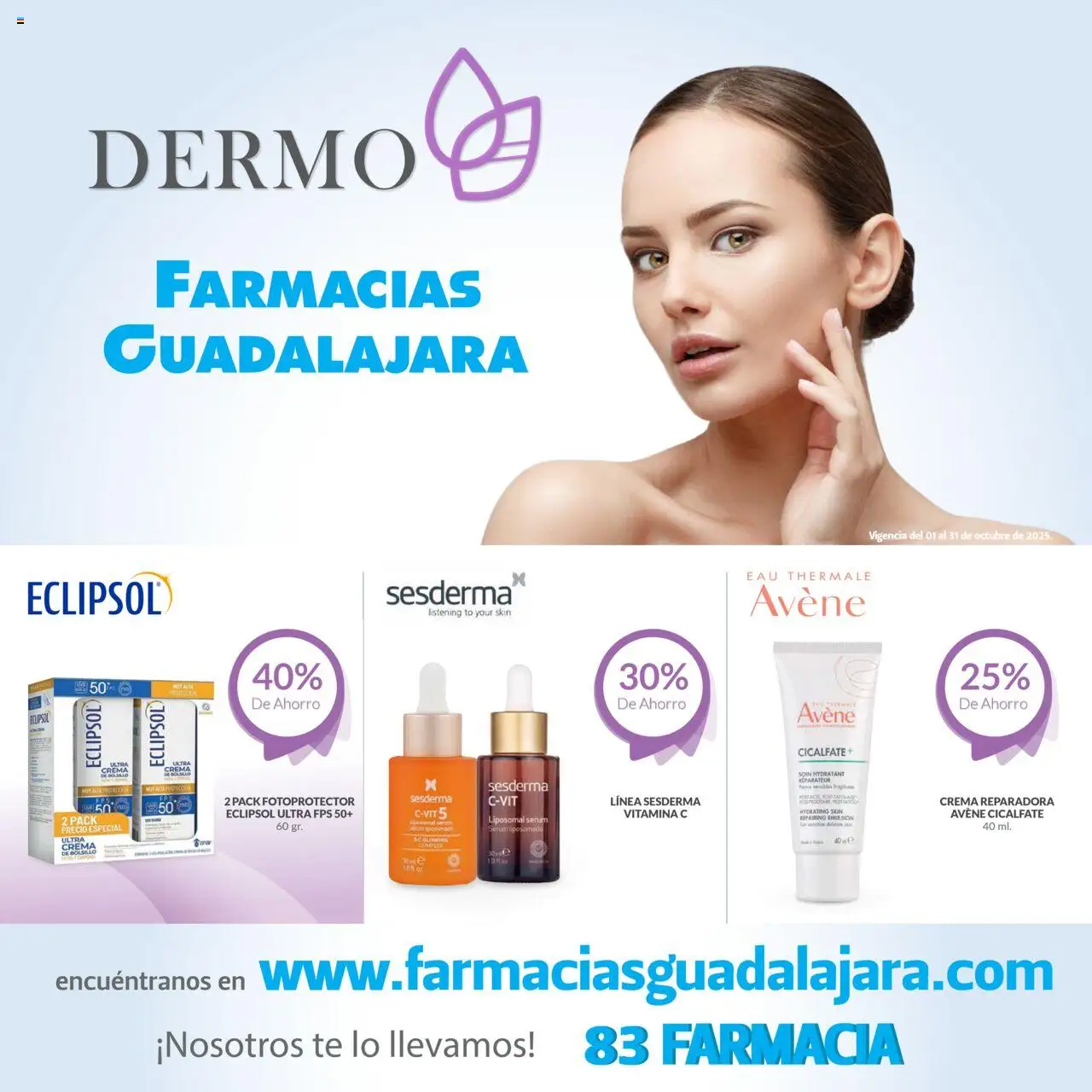 Nuevas ofertas de Farmacia Guadalajara válidas en toda la República Mexicana desde el 01.10.2025. ¡Encuentra las mejores ofertas en Farmacia Guadalajara - Catálogo Dermo! | Página: 1 | Productos: Serum, Crema, Emulsión, Té
