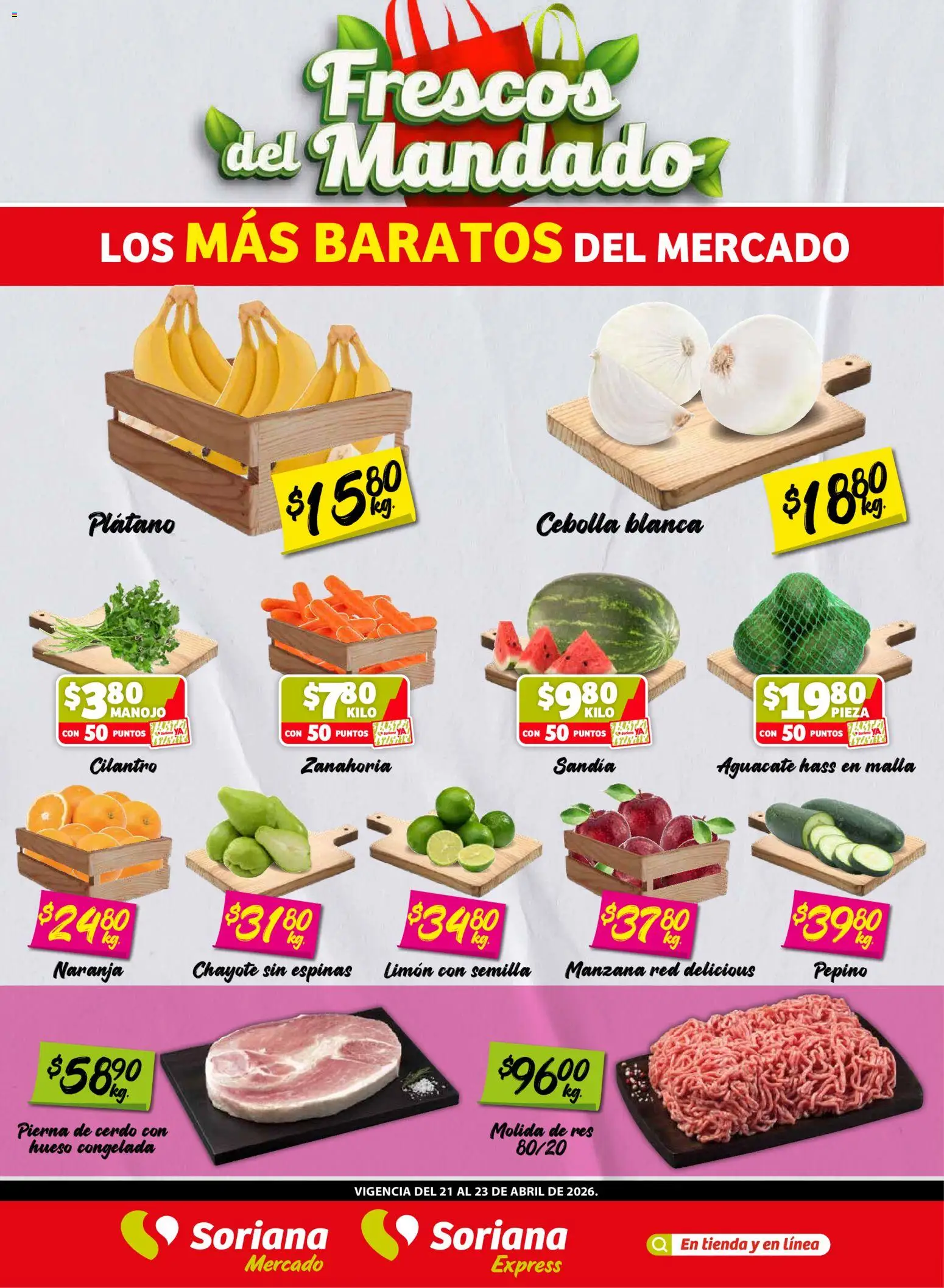 Nuevas ofertas de Soriana válidas en toda la República Mexicana desde el 21.04.2026. ¡Encuentra las mejores ofertas en Soriana Frescos del Mandado Mercado: BC Sur, Sonora y Sinaloa! | Página: 1 | Productos: Cebolla, Aguacate, Cerdo, Zanahoria