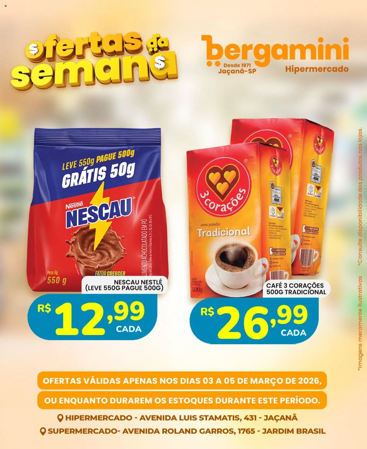 Supermercado Bergamini Folheto - válido de 03.03.2026 | Página: 6 | Produtos: Ferro, Nescau, Achocolatado, Café