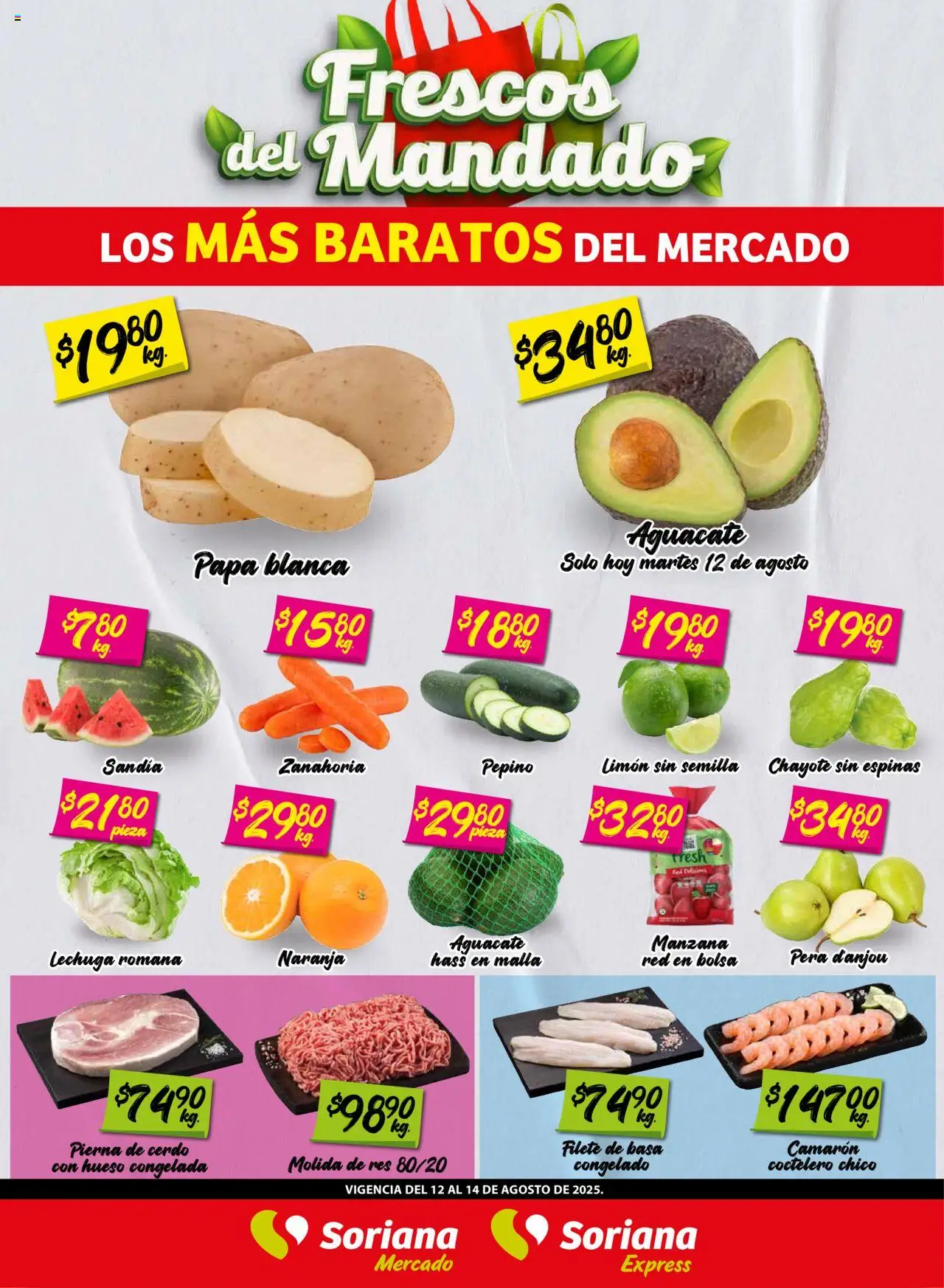 Nuevas ofertas de Soriana válidas en toda la República Mexicana desde el 12.08.2025. ¡Encuentra las mejores ofertas en Soriana - Frescos del Mandado Mercado Coah, Chih y Dur! | Página: 1 | Productos: Lechuga, Cerdo, Malla, Zanahoria