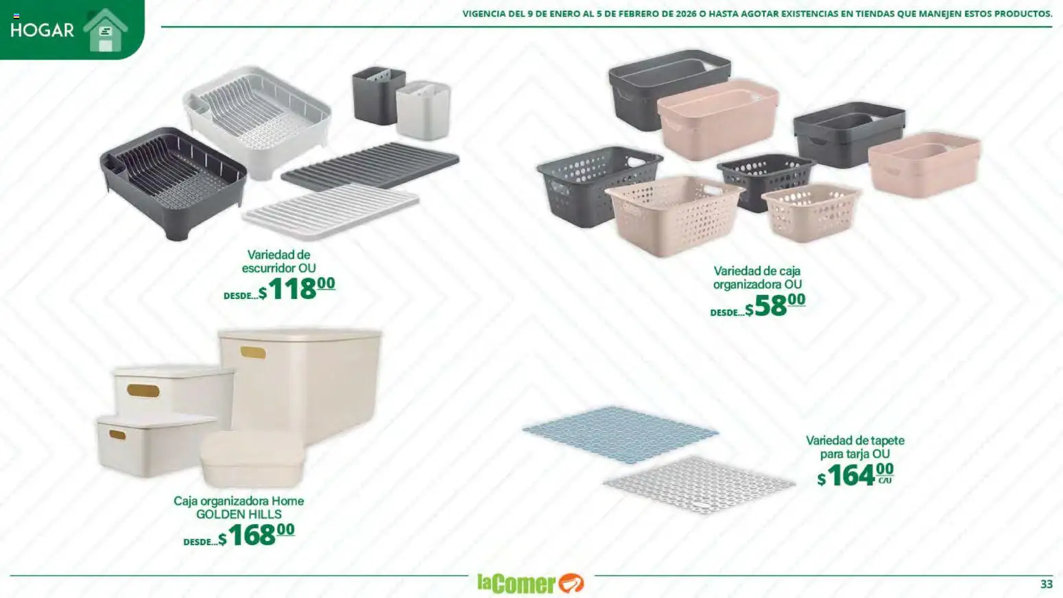 Nuevas ofertas de La Comer válidas en toda la República Mexicana desde el 09.01.2026. ¡Encuentra las mejores ofertas en La Comer folleto Limpia Desinfecta Organiza Ahorra! | Página: 33 | Productos: Escurridor, Caja, Tapete