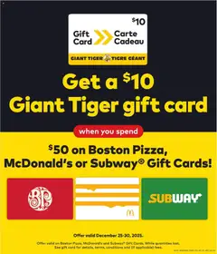 Preview of Boston Pizza Gift Card, Boston Pizza Gift Card from shop Giant Tiger valid from 25.12.2025 | Page: 10