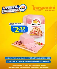 Supermercado Bergamini - Ofertas Aurora - Pré-Visualização do folheto da loja Supermercado Bergamini, válido de 21.11.2025