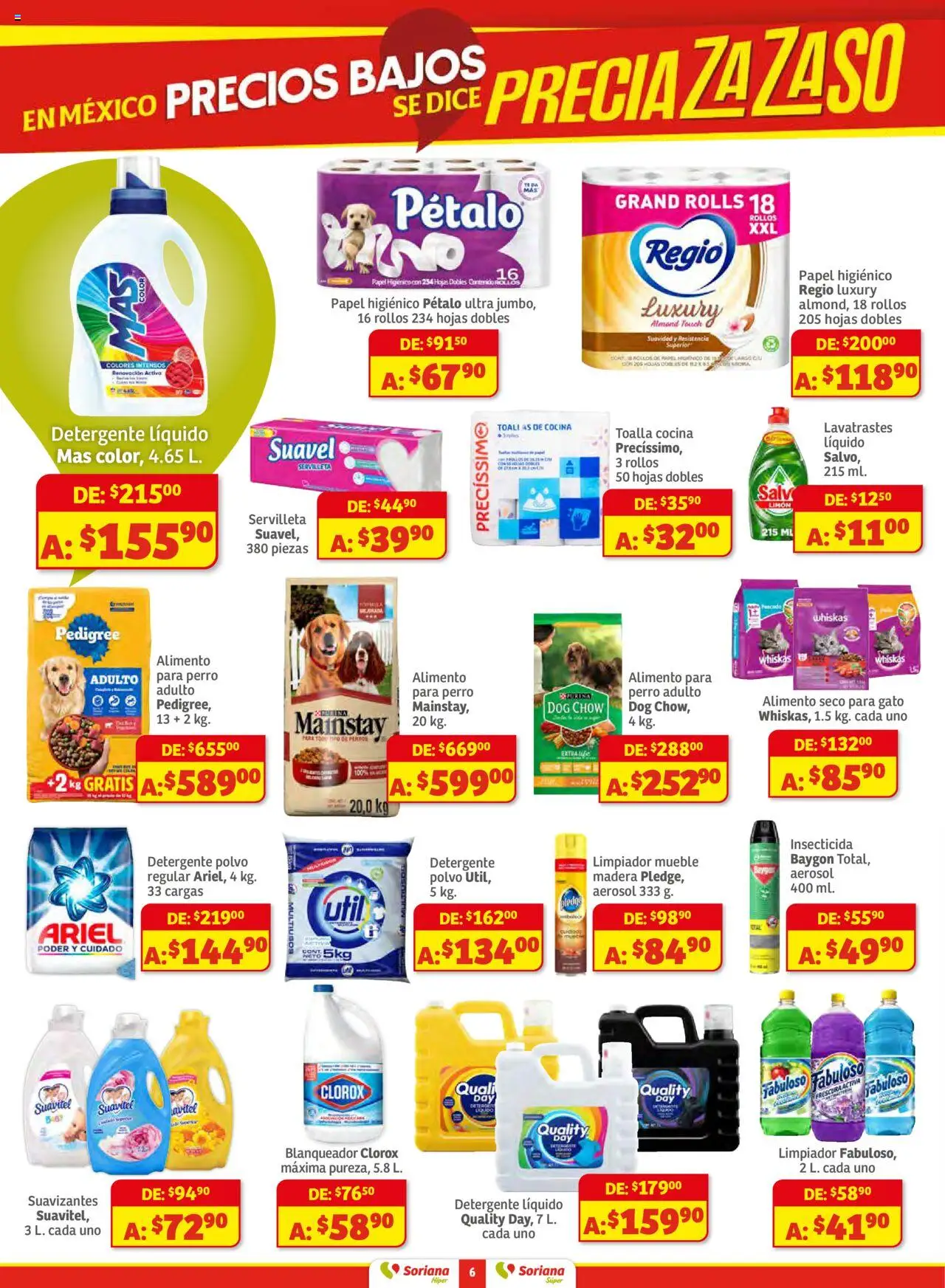 Nuevas ofertas de Soriana válidas en toda la República Mexicana desde el 14.08.2025. ¡Encuentra las mejores ofertas en Soriana - Preciazazaso Híper: Edo Mex, Guerr, Hgo, Mor, Pue, Qto, Tlax, Ver! | Página: 6 | Productos: Detergente, Limpiador, Toalla, Papel higiénico