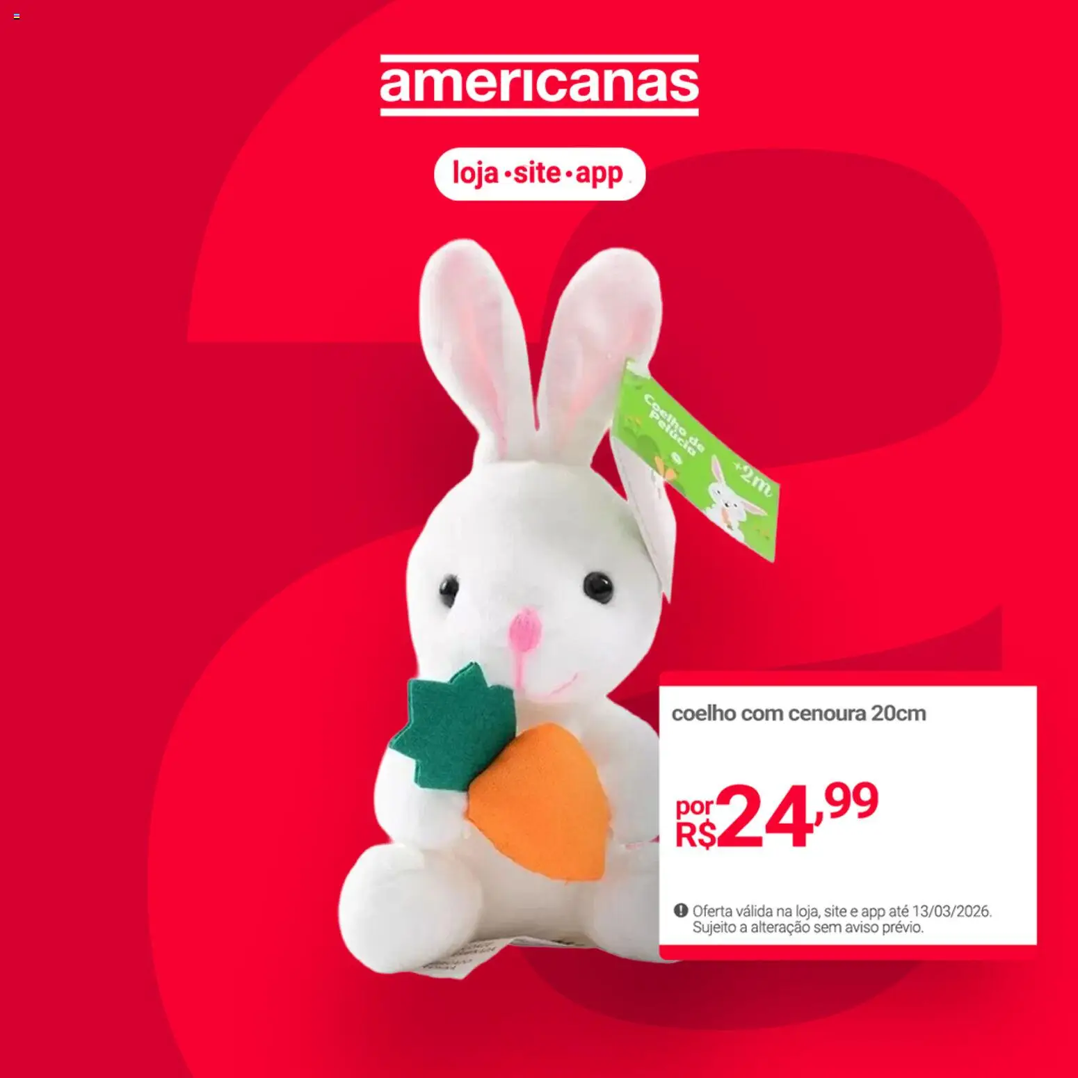 Lojas Americanas Folheto - válido de 12.03.2026 | Página: 5 | Produtos: Pelúcia, Cenoura