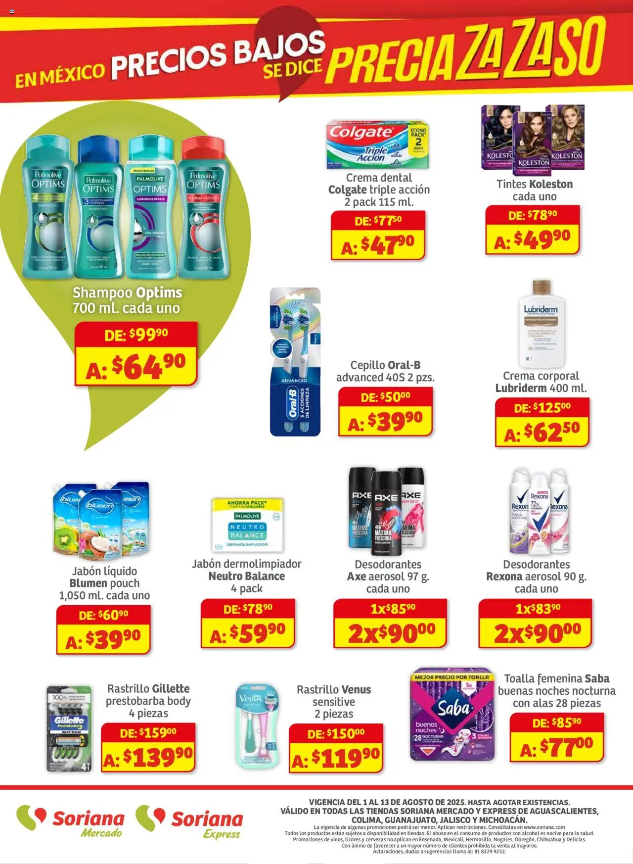 Nuevas ofertas de Soriana válidas en toda la República Mexicana desde el 01.08.2025. ¡Encuentra las mejores ofertas en Soriana - Preciazazaso Mercado: Ags, col, Gto, Jal, Mich! | Página: 8 | Productos: Jabón líquido, Toalla, Body, Crema corporal