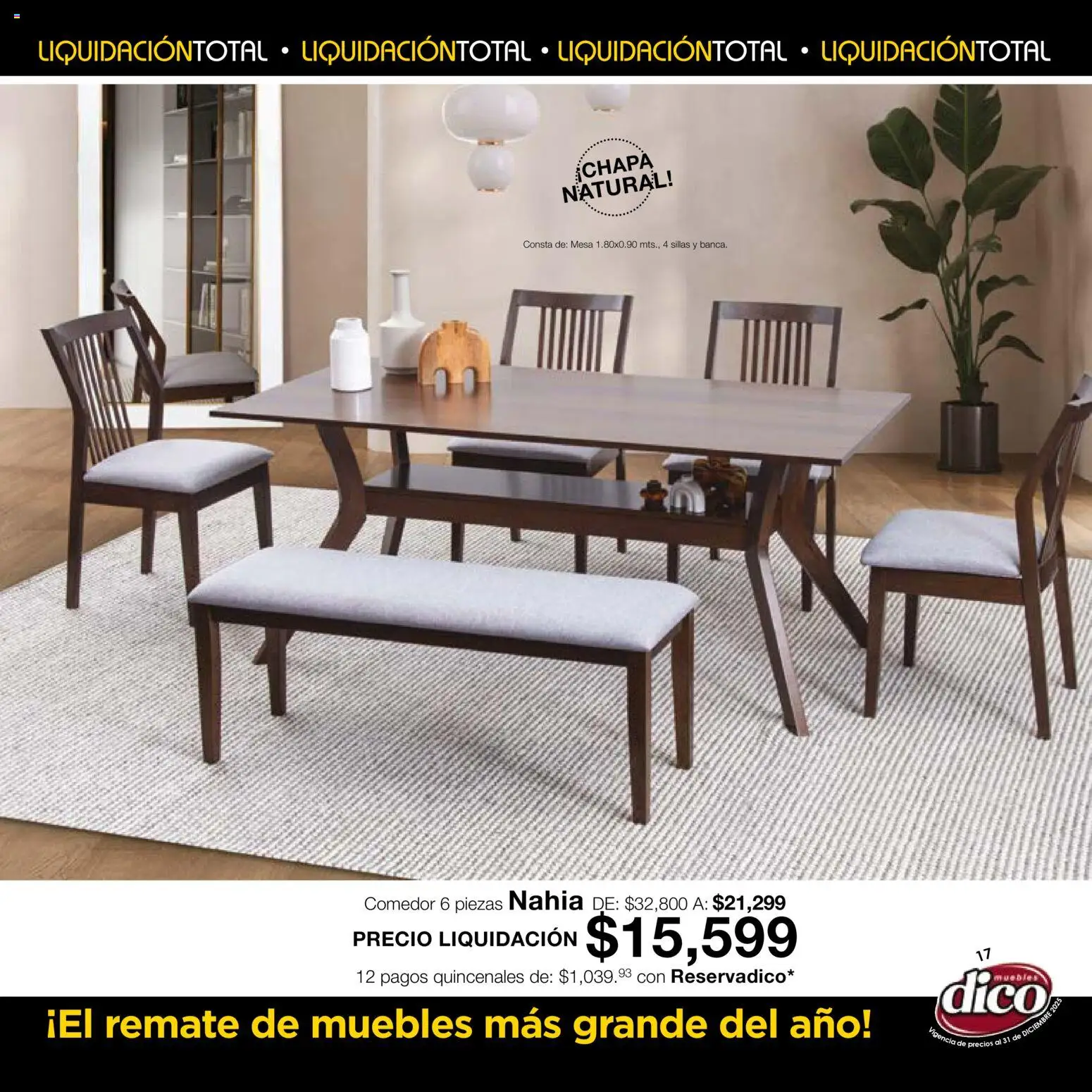 Nuevas ofertas de Muebles Dico válidas en toda la República Mexicana desde el 04.12.2025. ¡Encuentra las mejores ofertas en Muebles Dico Liquidación Total! | Página: 17 | Productos: Chapa, Mesa