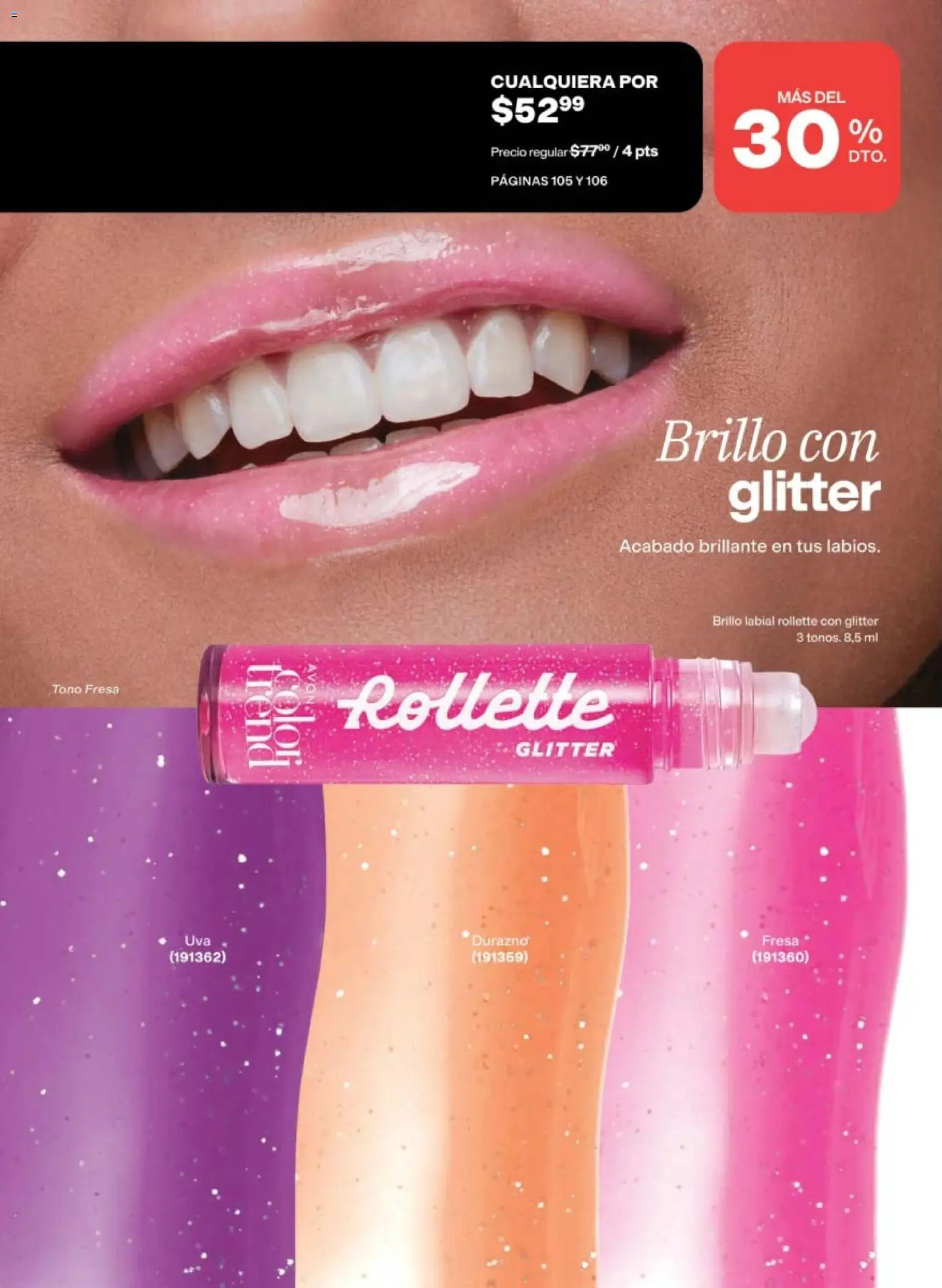 Nuevas ofertas de AVON válidas en toda la República Mexicana desde el 08.05.2026. ¡Encuentra las mejores ofertas en AVON campaña 8 2026! | Página: 106 | Productos: Fresa, Durazno, Brillo, Glitter