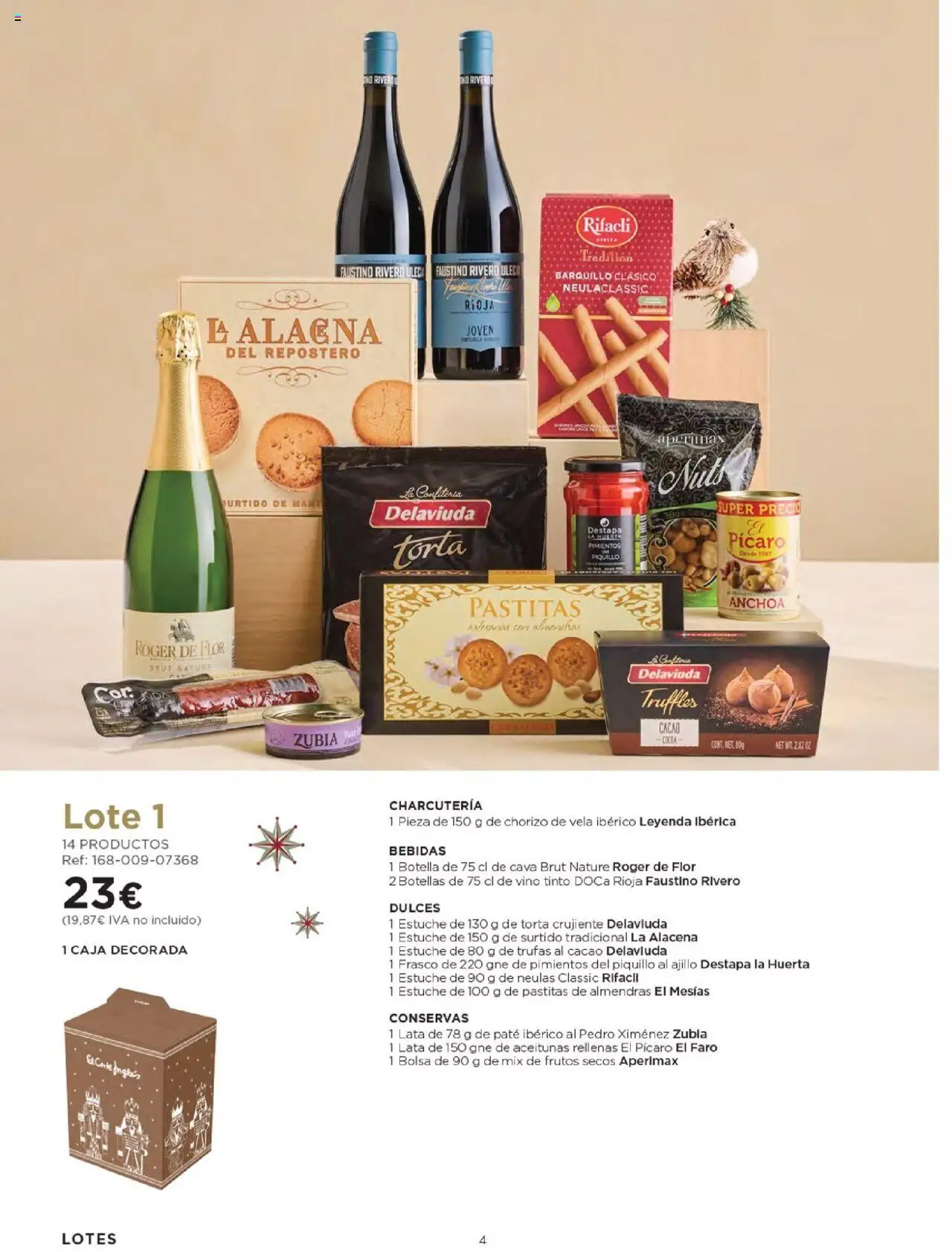 Nuevas ofertas de El Corte Inglés válidas en toda la República Mexicana desde el 03.10.2025. ¡Encuentra las mejores ofertas en El Corte Inglés - Catálogo Cestas Navidad 2025! | Página: 4 | Productos: Dulces, Cava, Alacena, Vino