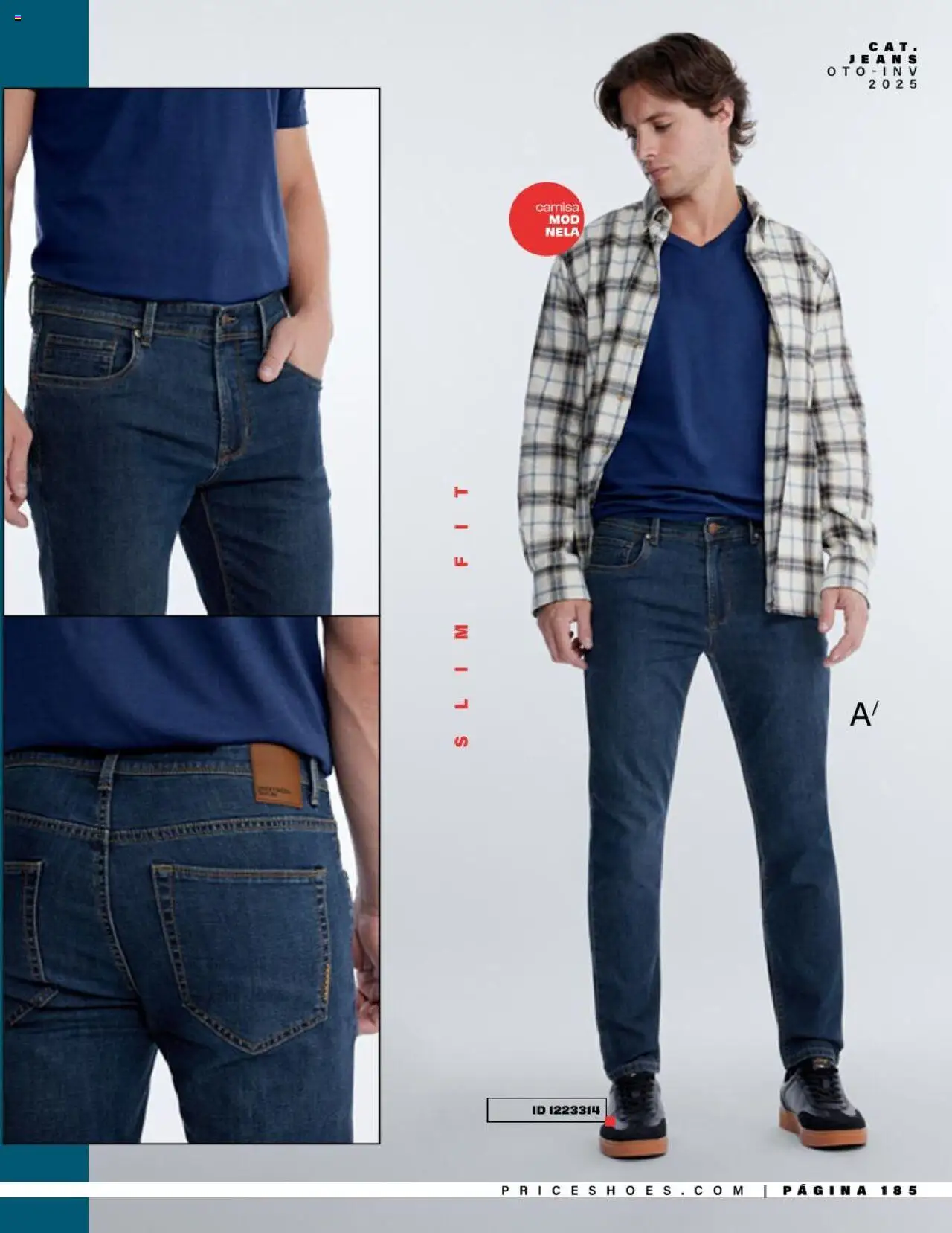 Nuevas ofertas de Price Shoes válidas en toda la República Mexicana desde el 05.08.2025. ¡Encuentra las mejores ofertas en Price Shoes - Catálogo Jeans ! | Página: 185 | Productos: Camisa