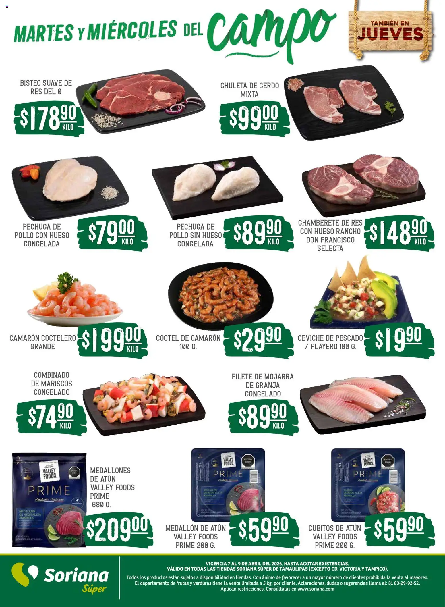 Nuevas ofertas de Soriana válidas en toda la República Mexicana desde el 07.04.2026. ¡Encuentra las mejores ofertas en Soriana Martes y Miércoles del Campo Súper: Tamaulipas (excepto Cd. Victoria y Tampico)! | Página: 5 | Productos: Pollo, Atún, Cerdo, Res