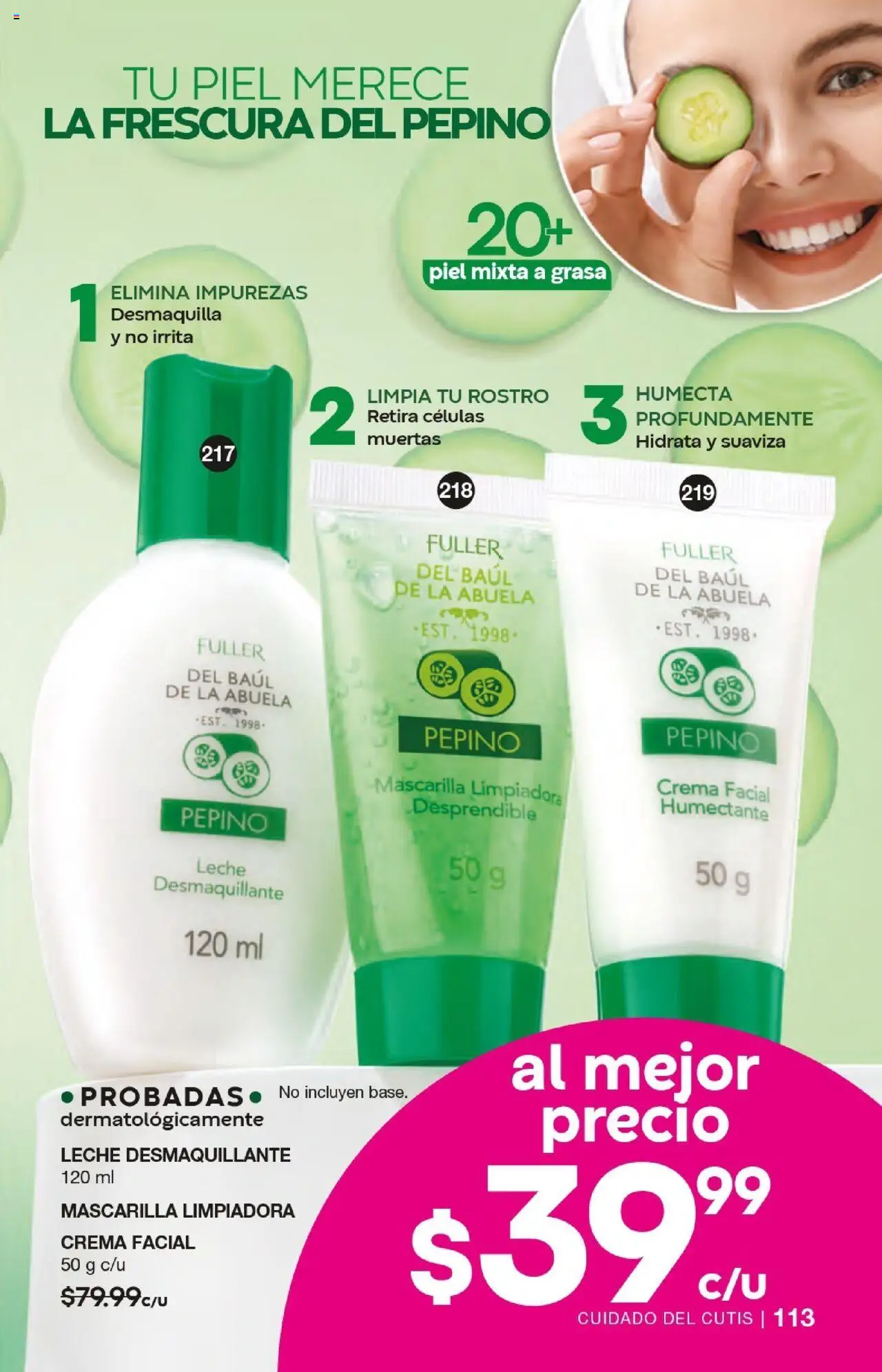 Nuevas ofertas de Fuller válidas en toda la República Mexicana desde el 17.09.2025. ¡Encuentra las mejores ofertas en Fuller - Campaña 12 2025! | Página: 113 | Productos: Crema, Leche desmaquillante, Desmaquillante, Mascarilla