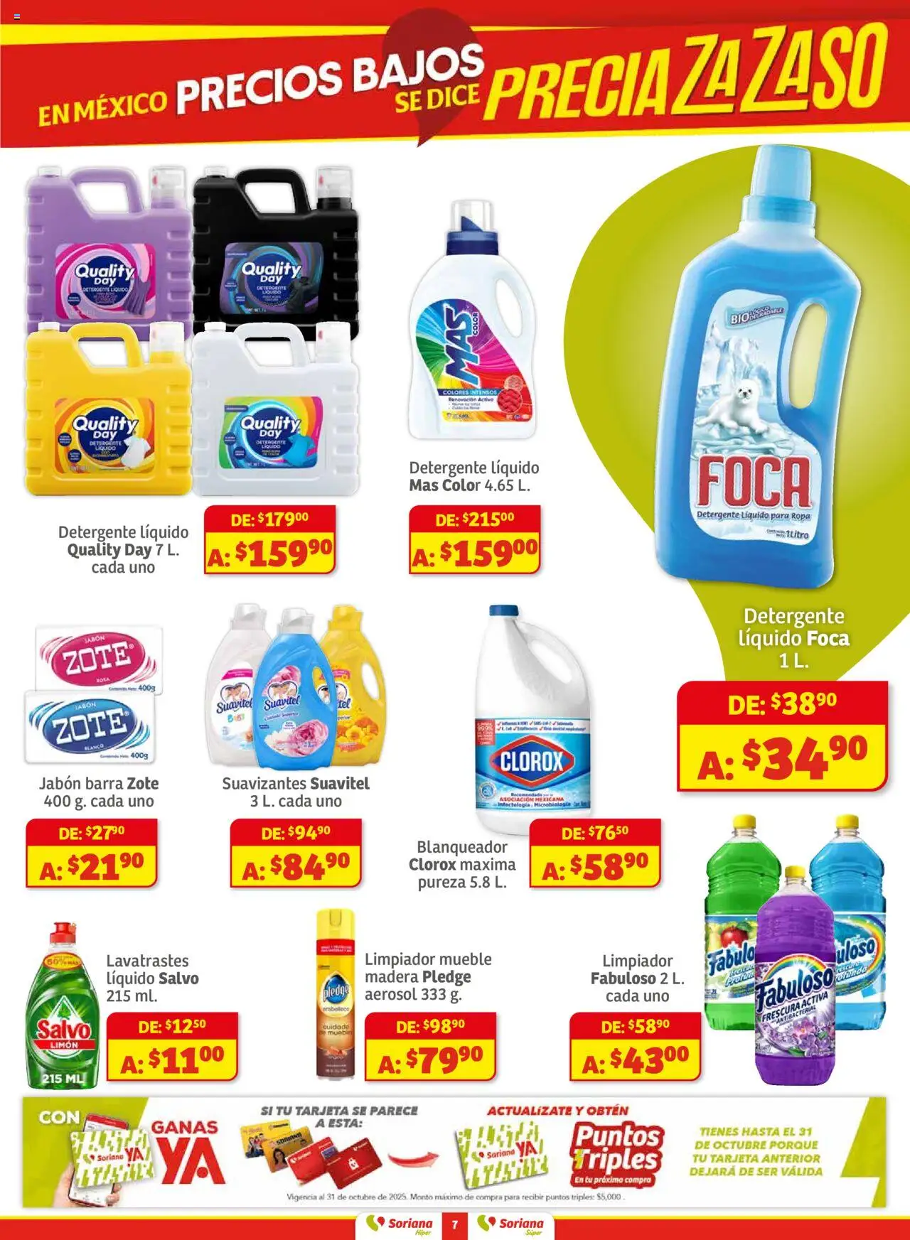 Nuevas ofertas de Soriana válidas en toda la República Mexicana desde el 01.08.2025. ¡Encuentra las mejores ofertas en Soriana - Preciazazaso Súper Ags, Col, Gto, Jal, Mich.! | Página: 7 | Productos: Detergente, Limón, Limpiador, Jabón