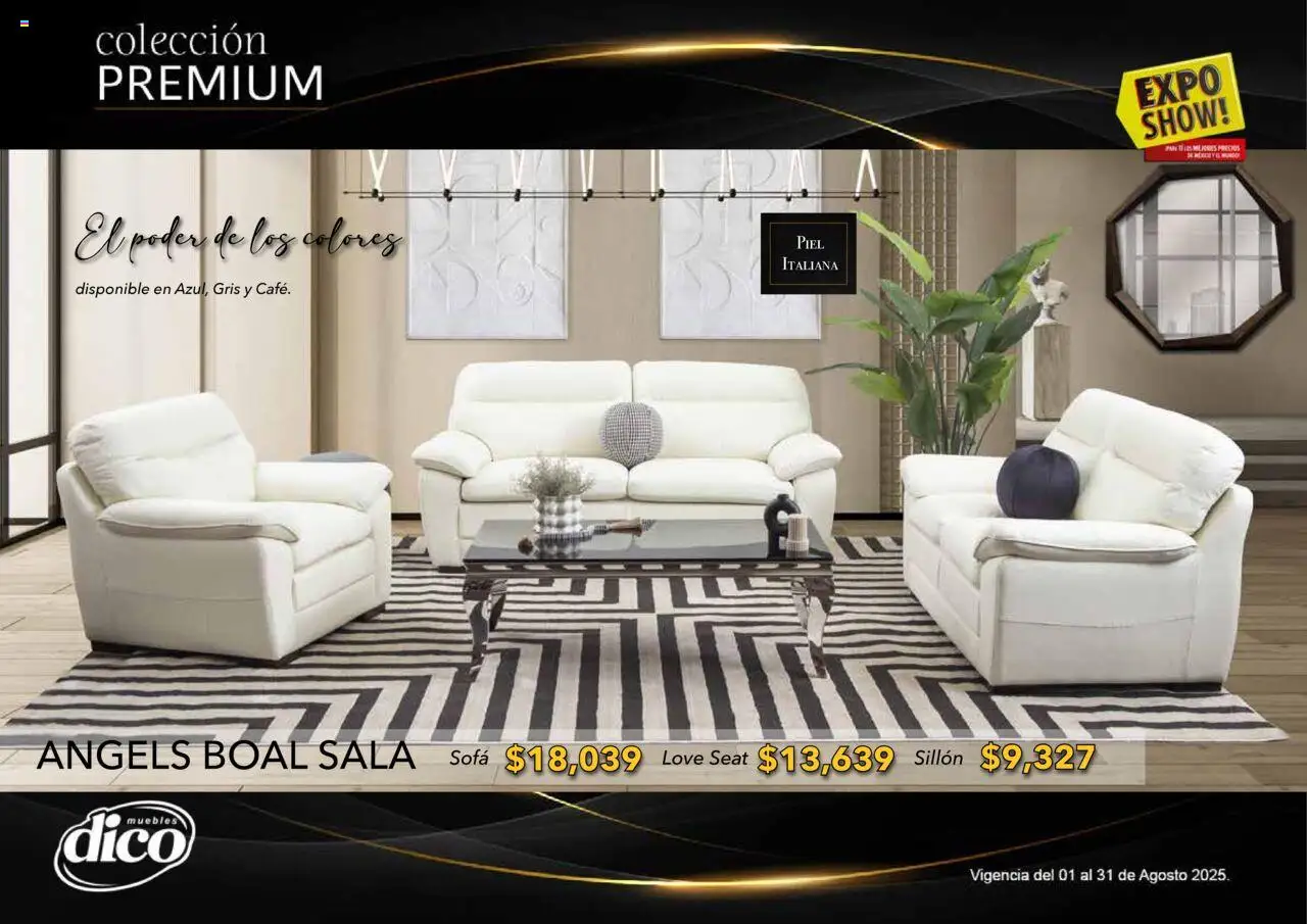 Nuevas ofertas de Muebles Dico válidas en toda la República Mexicana desde el 01.08.2025. ¡Encuentra las mejores ofertas en Muebles Dico - Catálogo Expo Show Premium Agosto! | Página: 67 | Productos: Sofá, Sillón