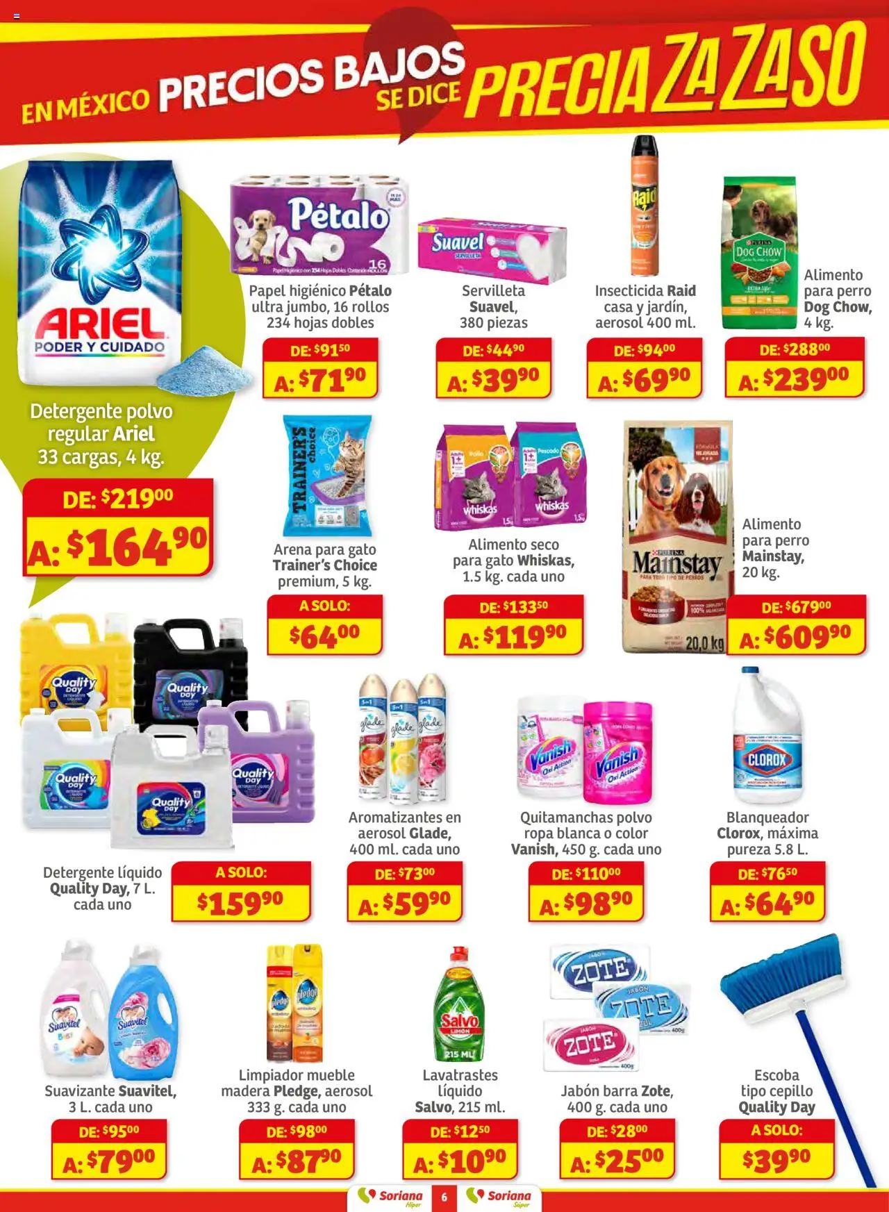 Nuevas ofertas de Soriana válidas en toda la República Mexicana desde el 16.10.2025. ¡Encuentra las mejores ofertas en Soriana - Preciazazaso Súper: BCS, Jal, Nay, Sin, Son! | Página: 6 | Productos: Quitamanchas, Detergente, Escoba, Limpiador