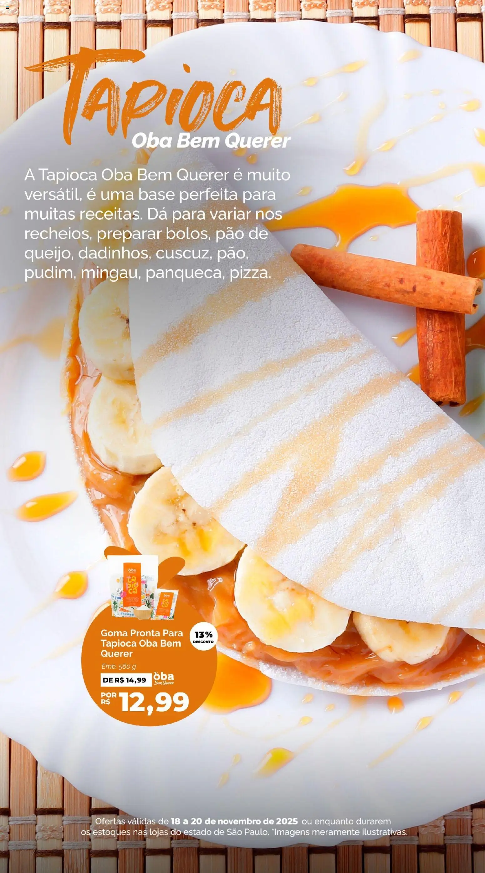 Oba Hortifruti Folheto - válido de 18.11.2025 | Página: 2 | Produtos: Tapioca, Pão, Base