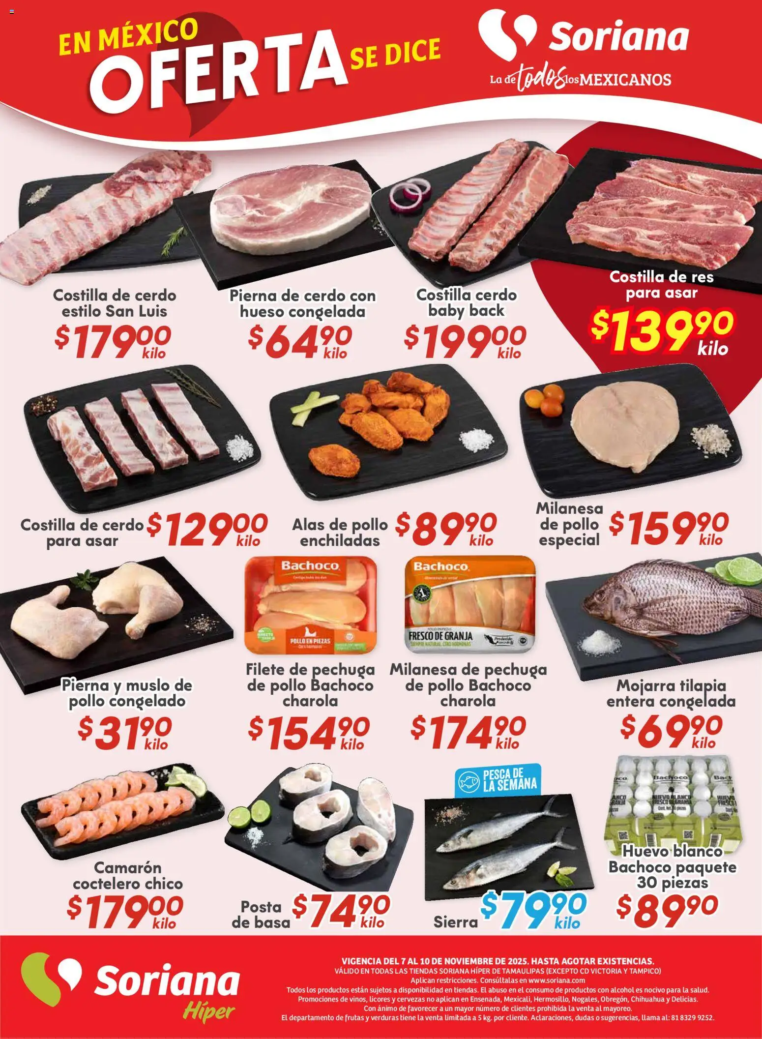 Nuevas ofertas de Soriana válidas en toda la República Mexicana desde el 07.11.2025. ¡Encuentra las mejores ofertas en Soriana - Fin de Semana Híper: Tamaulipas (excepto Cd. Victoria y Tampico)! | Página: 4 | Productos: Pollo, Cerdo, Res, Sierra